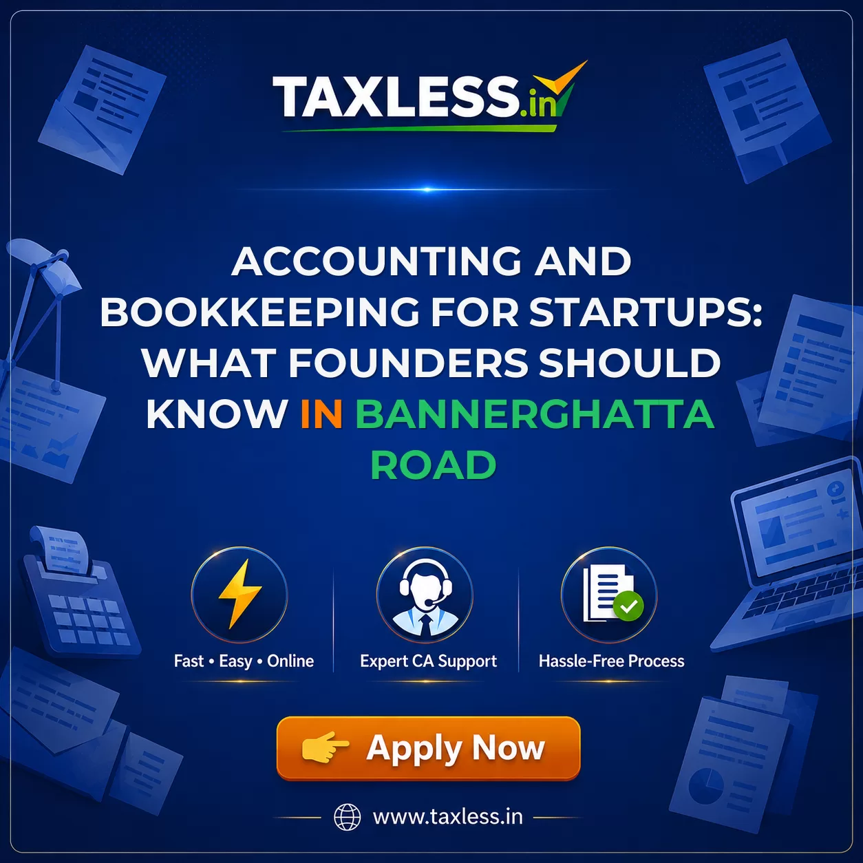 Accounting and Bookkeeping for Startups: What Founders Should Know in Bannerghatta Road