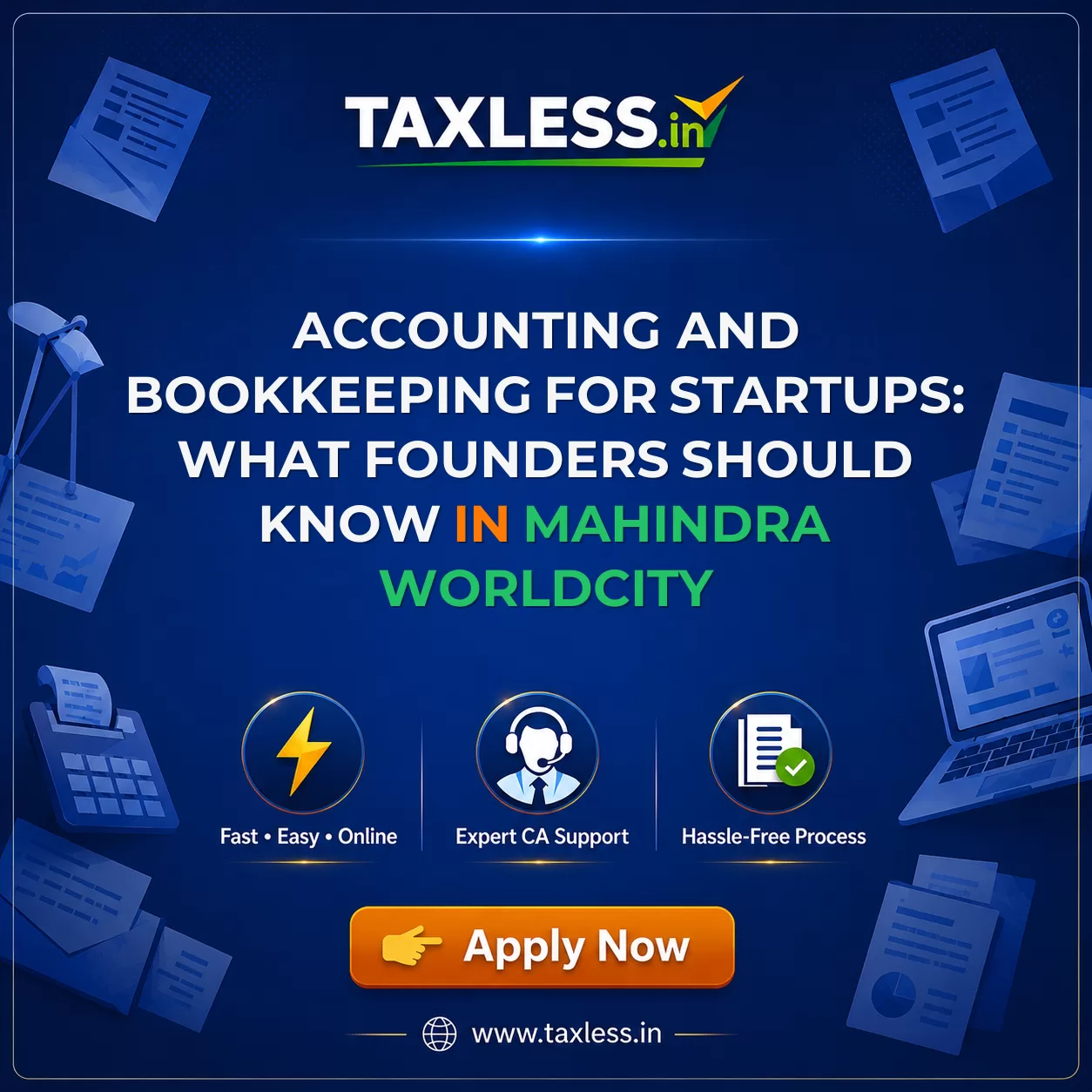 Accounting and Bookkeeping for Startups: What Founders Should Know in Mahindra Worldcity
