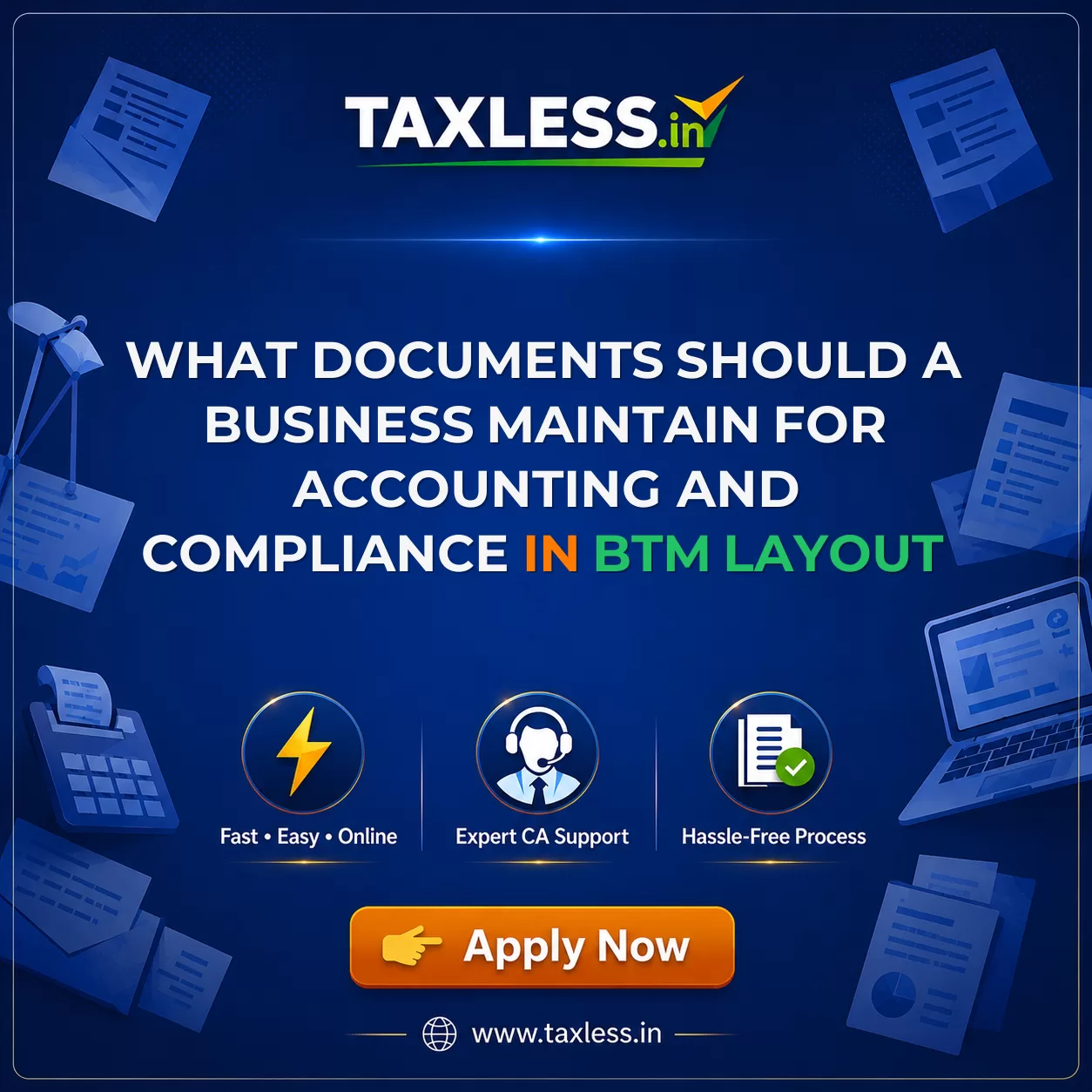 What Documents Should a Business Maintain for Accounting and Compliance in Btm Layout