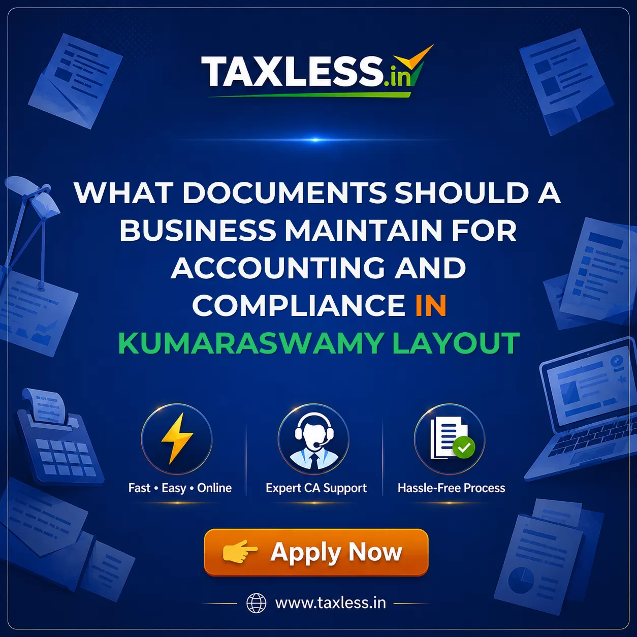 What Documents Should a Business Maintain for Accounting and Compliance in Kumaraswamy Layout