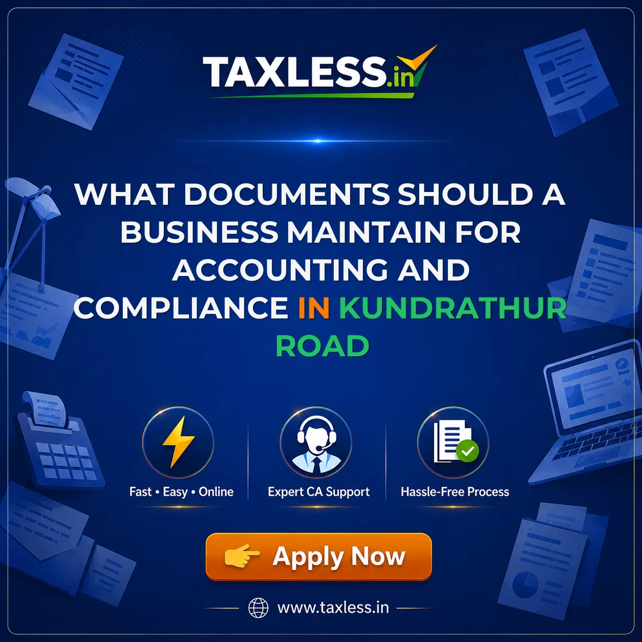 What Documents Should a Business Maintain for Accounting and Compliance in Kundrathur Road