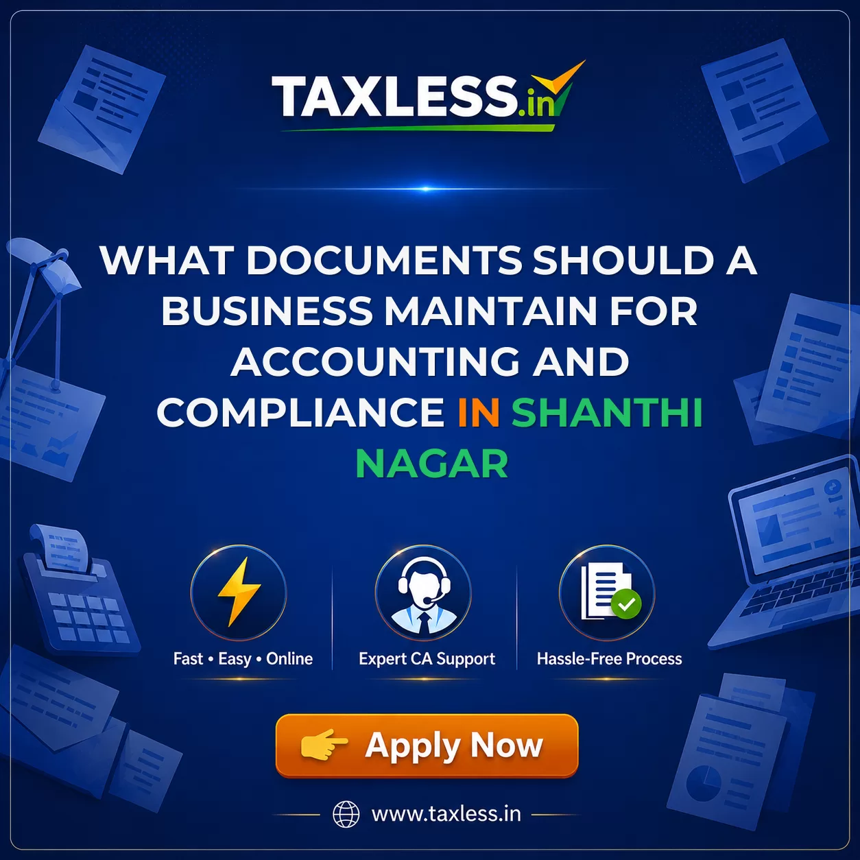 What Documents Should a Business Maintain for Accounting and Compliance in Shanthi Nagar