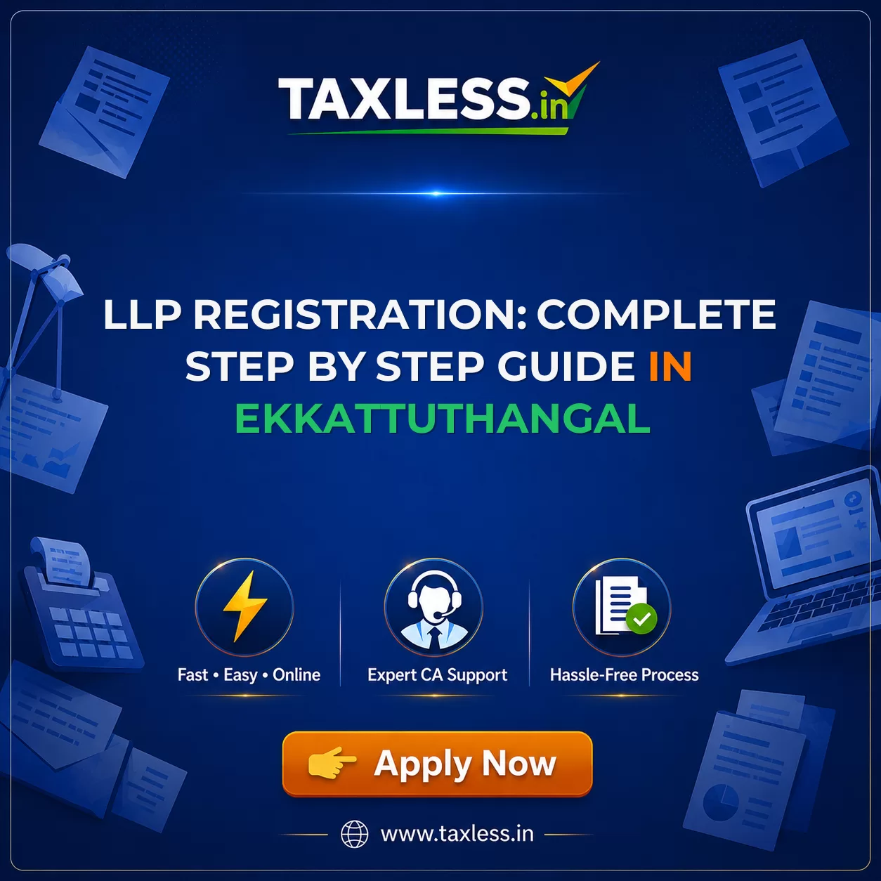 LLP Registration: Complete Step by Step Guide in Ekkattuthangal