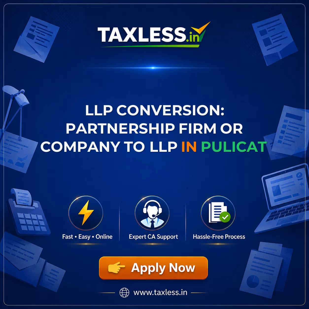 LLP Conversion: Partnership Firm or Company to LLP in Pulicat