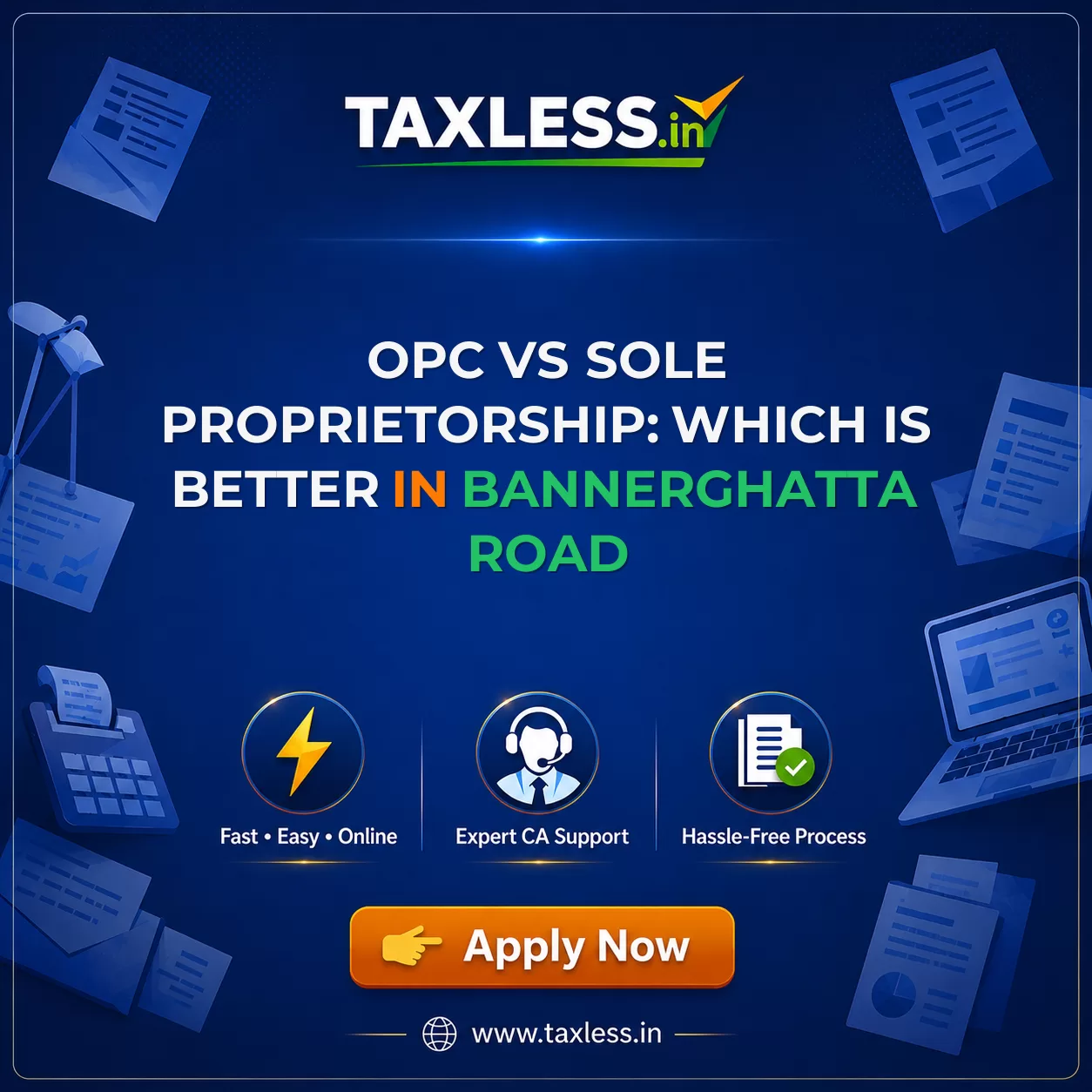 OPC vs Sole Proprietorship: Which Is Better in Bannerghatta Road