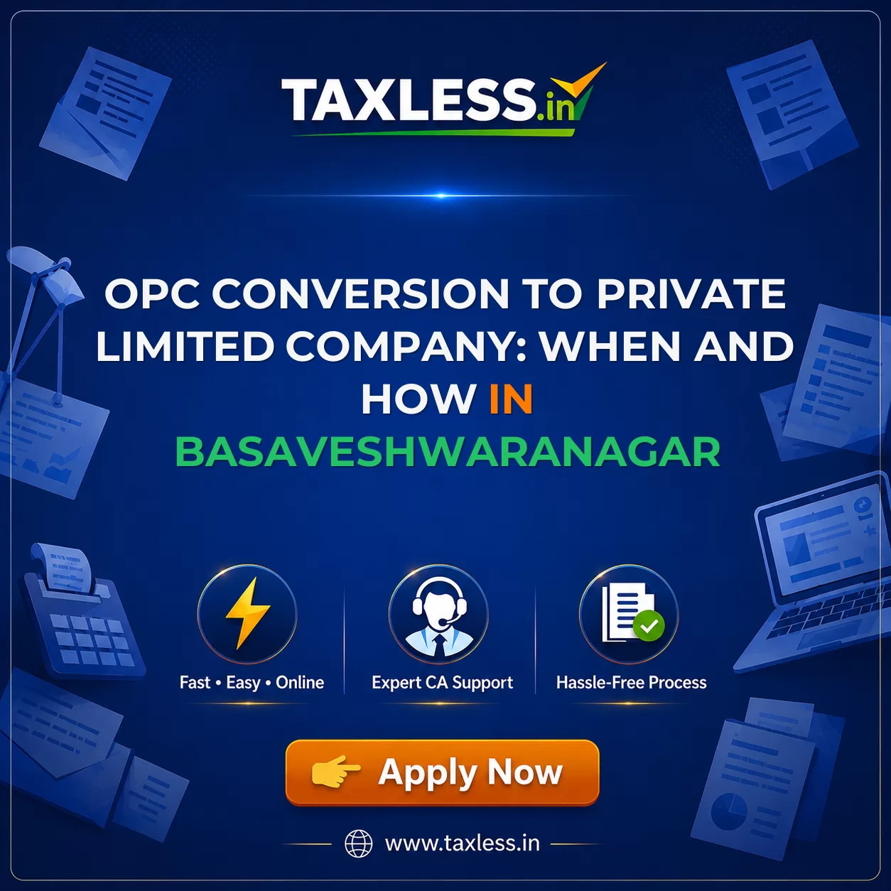 OPC Conversion to Private Limited Company: When and How in Basaveshwaranagar