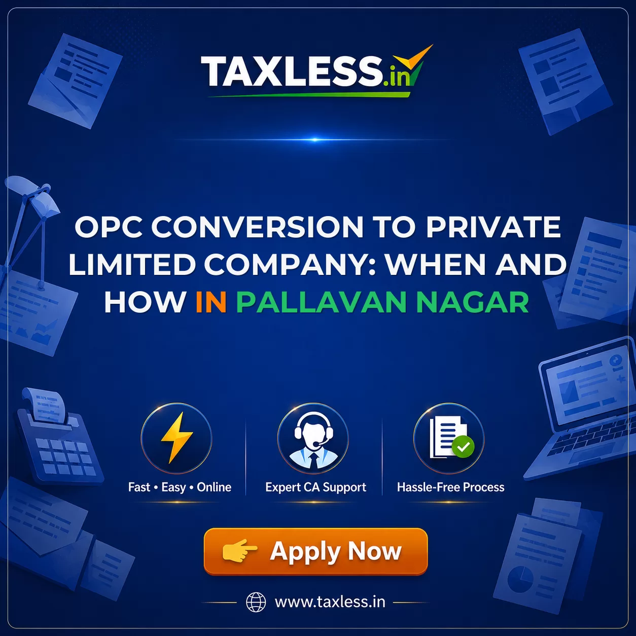 OPC Conversion to Private Limited Company: When and How in Pallavan Nagar