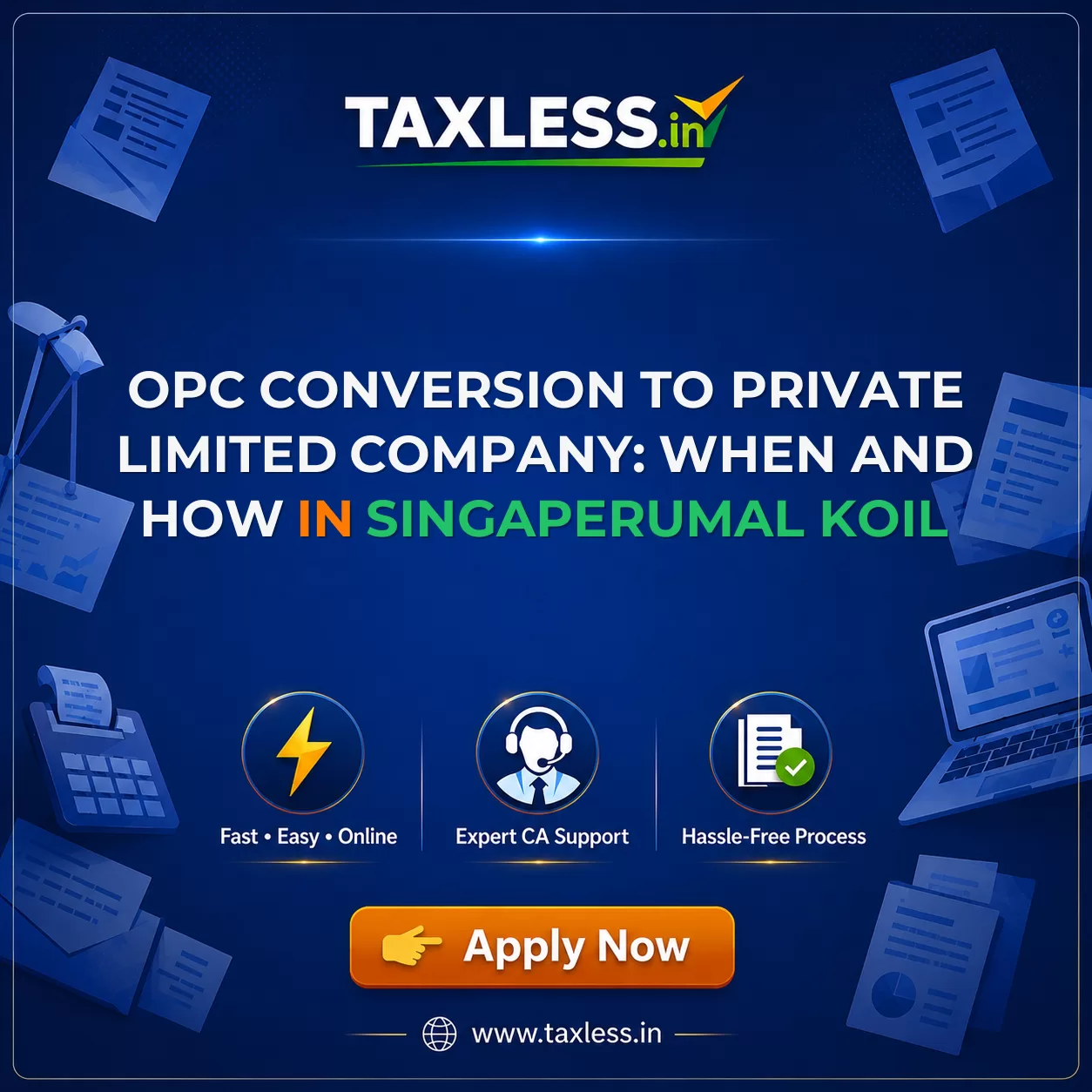 OPC Conversion to Private Limited Company: When and How in Singaperumal Koil