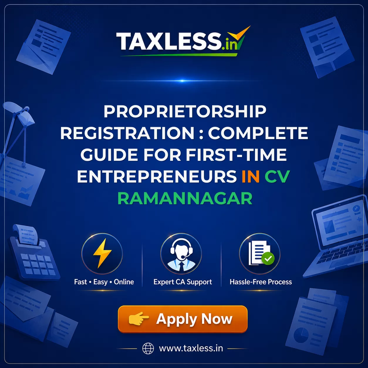 Proprietorship Registration : Complete Guide for First-Time Entrepreneurs in Cv Ramannagar