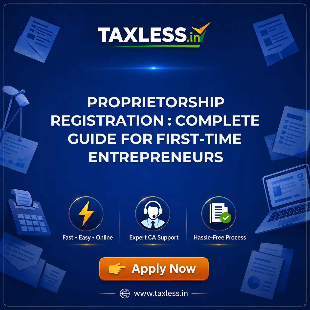 Proprietorship Registration : Complete Guide for First-Time Entrepreneurs