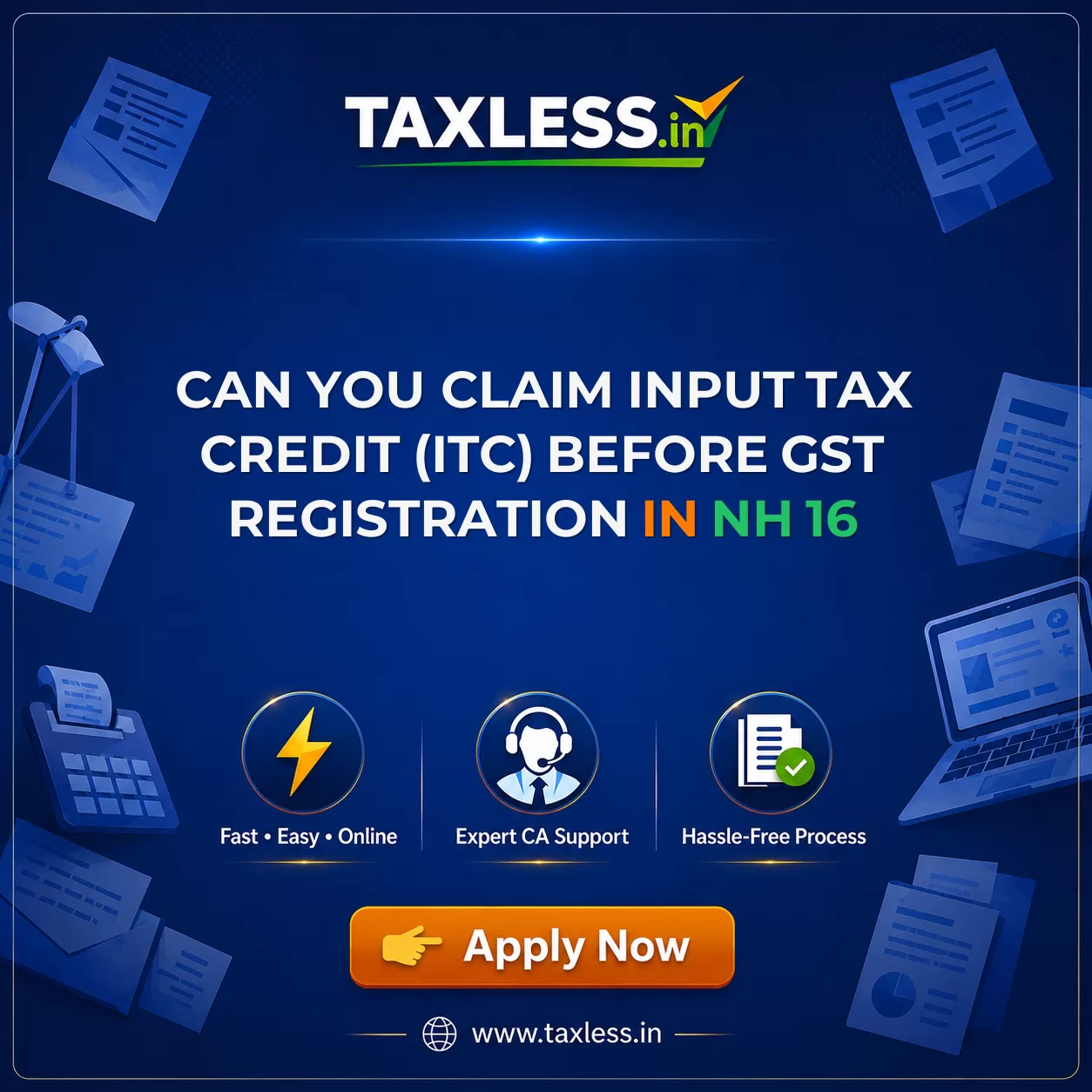Can You Claim Input Tax Credit (ITC) Before GST Registration in Nh 16