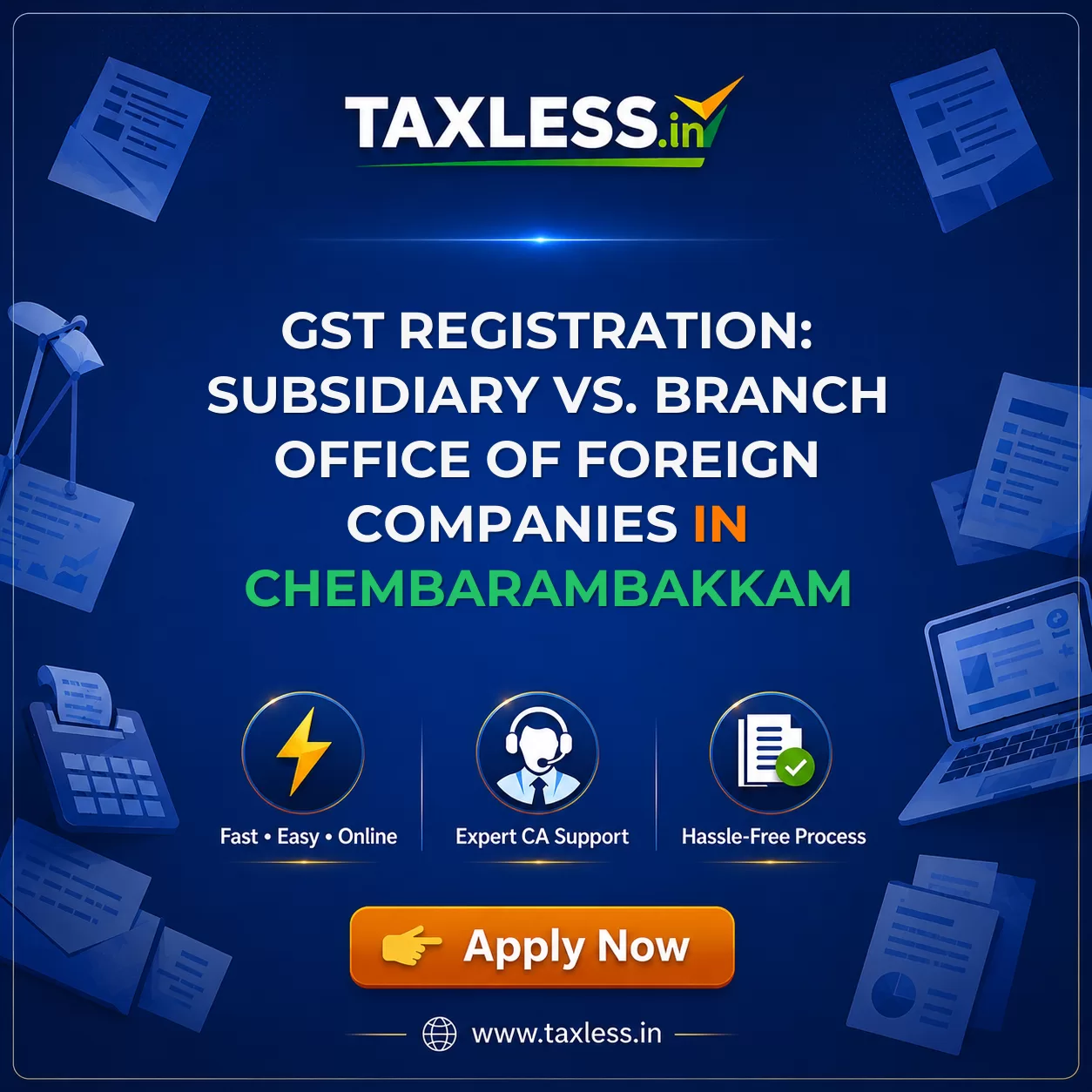 GST Registration: Subsidiary vs. Branch Office of Foreign Companies in Chembarambakkam