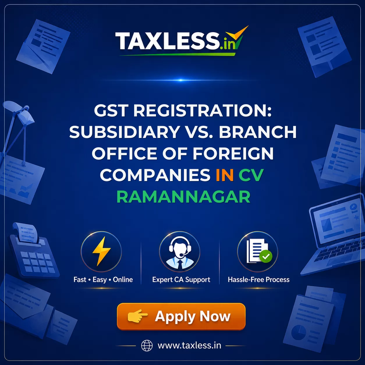 GST Registration: Subsidiary vs. Branch Office of Foreign Companies in Cv Ramannagar