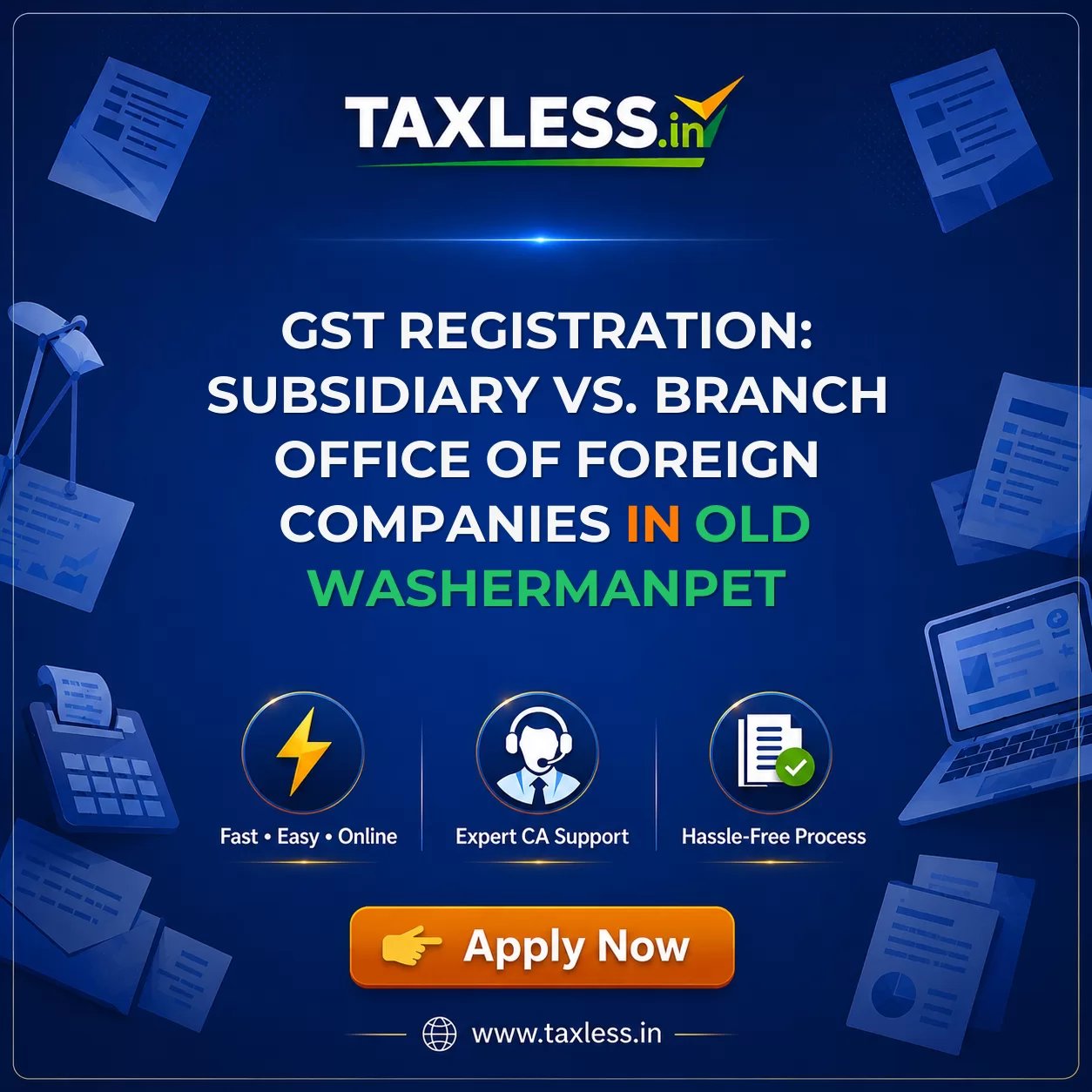 GST Registration: Subsidiary vs. Branch Office of Foreign Companies in Old Washermanpet