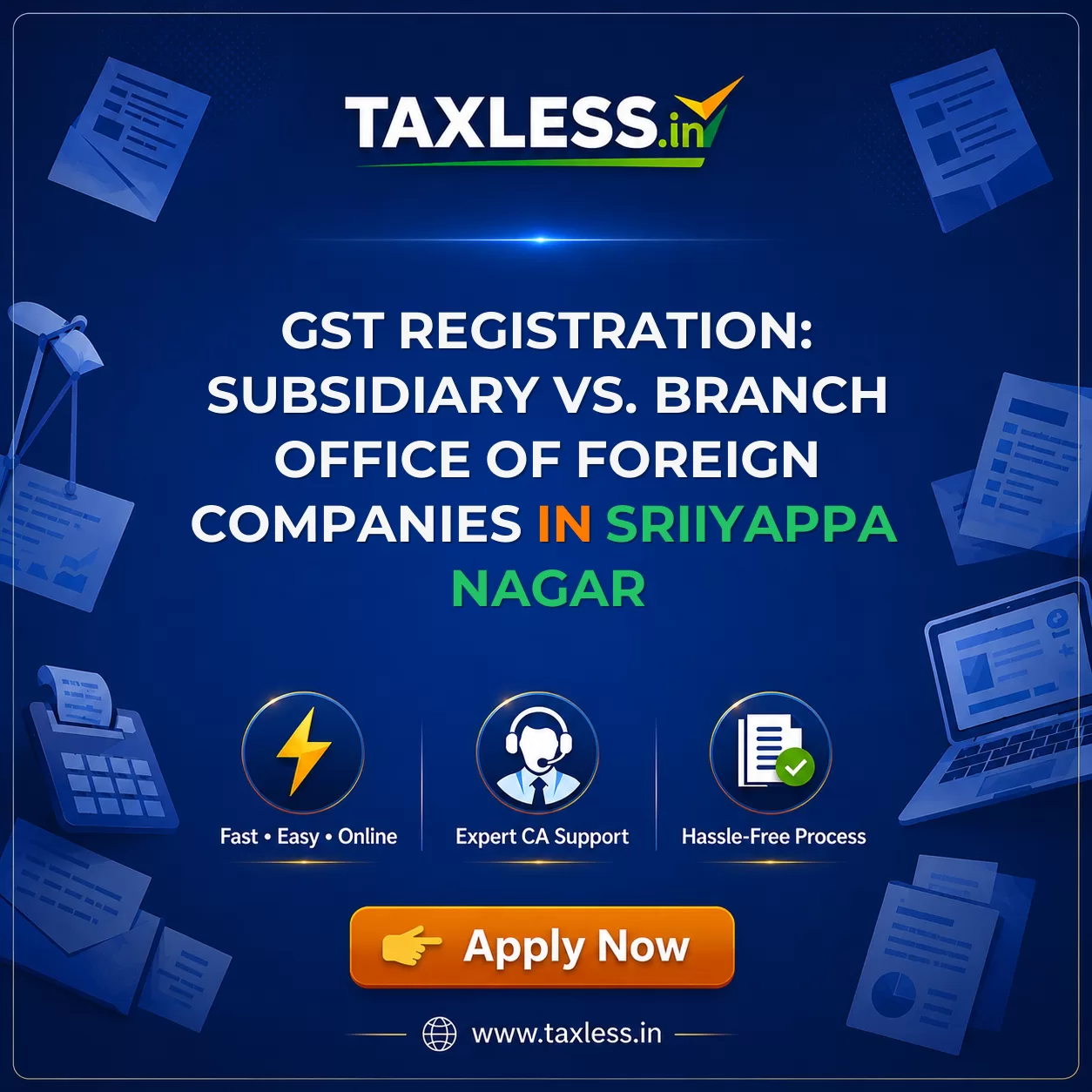 GST Registration: Subsidiary vs. Branch Office of Foreign Companies in Sriiyappa Nagar