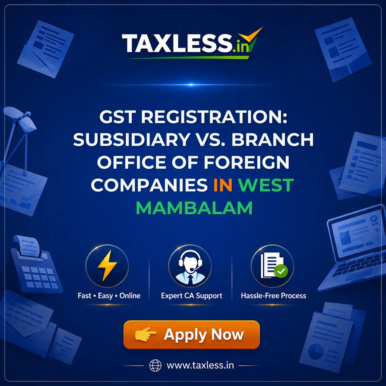 GST Registration: Subsidiary vs. Branch Office of Foreign Companies in West Mambalam