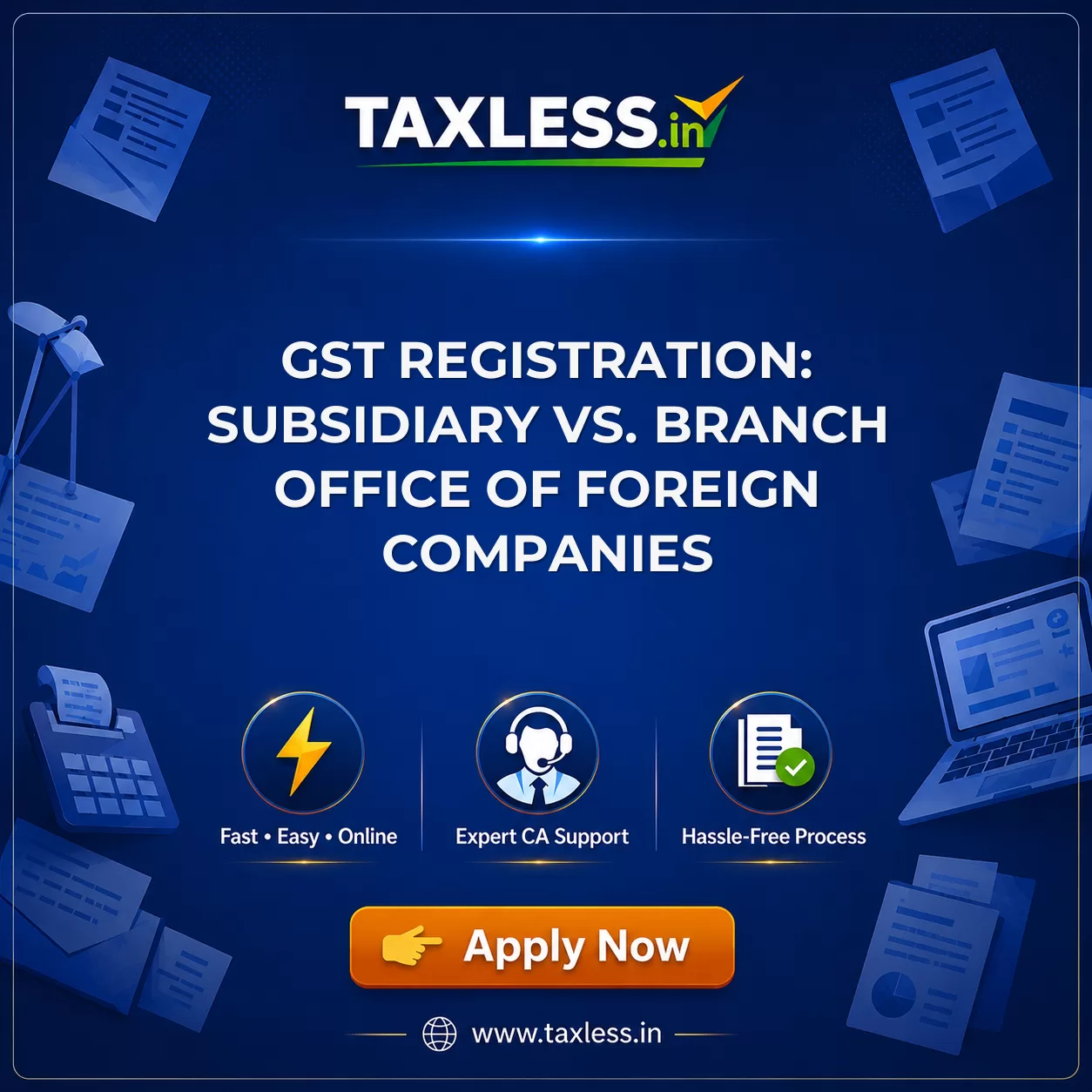 GST Registration: Subsidiary vs. Branch Office of Foreign Companies