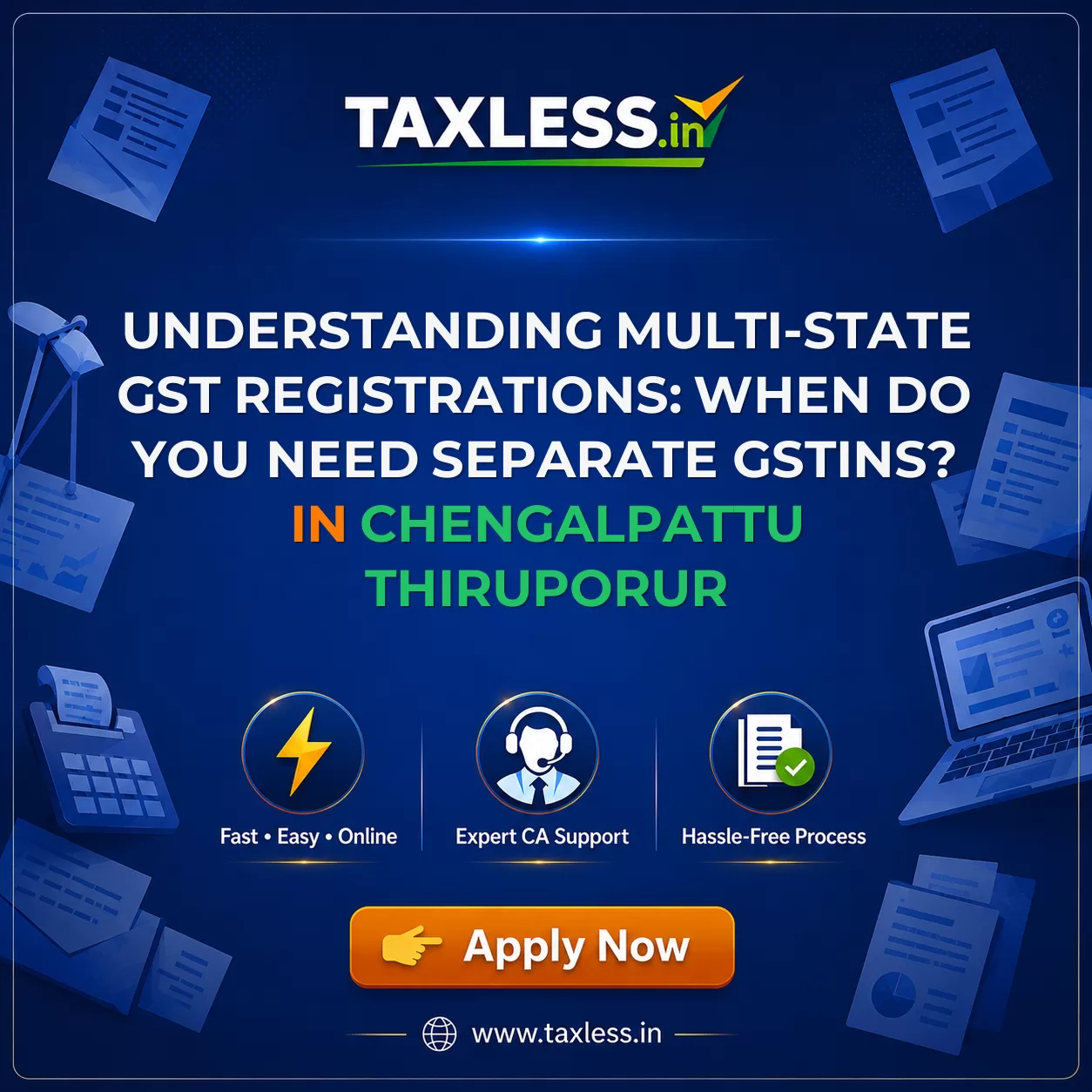 Understanding Multi-State GST Registrations: When Do You Need Separate GSTINs? in Chengalpattu Thiruporur