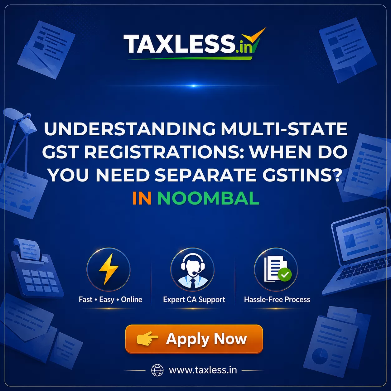 Understanding Multi-State GST Registrations: When Do You Need Separate GSTINs? in Noombal