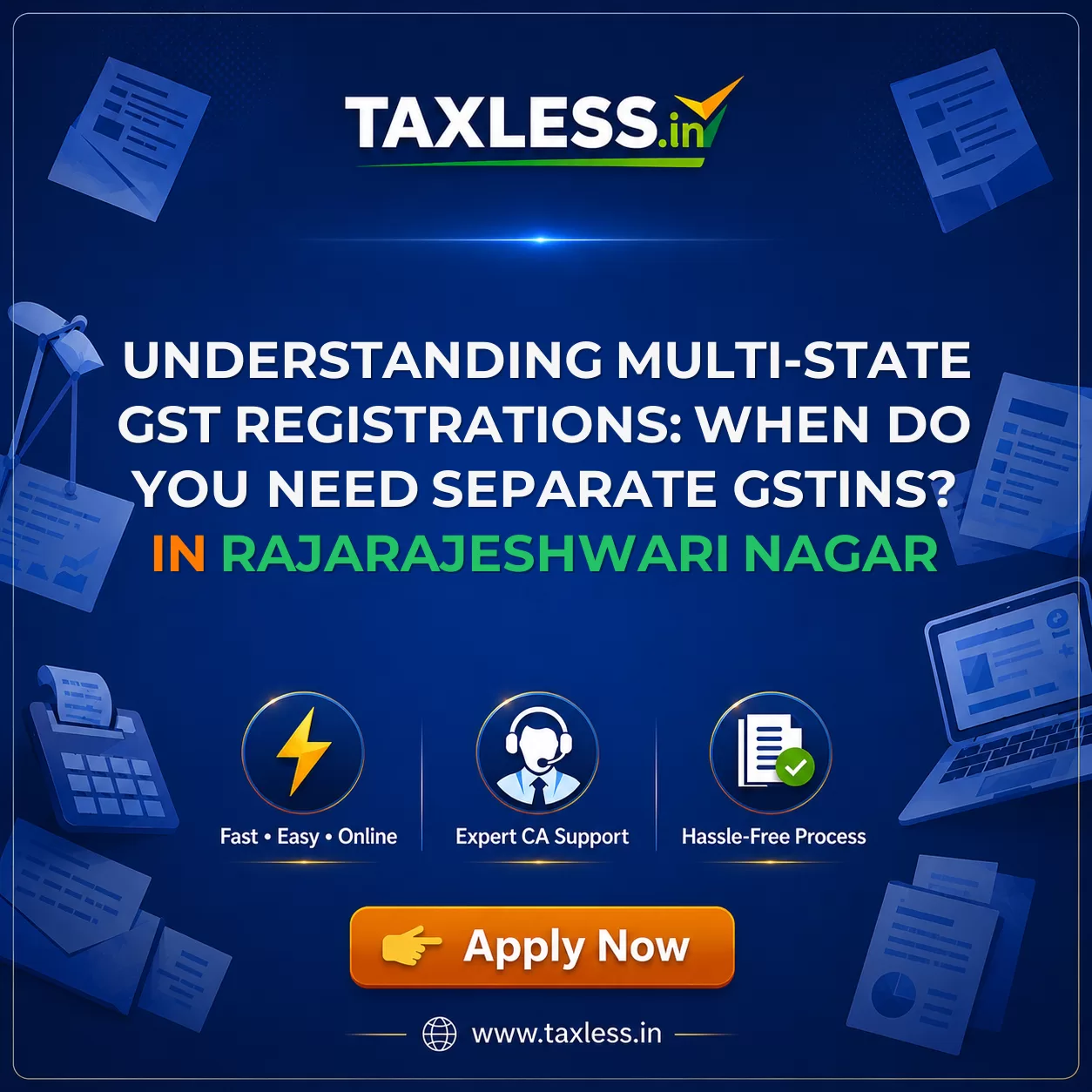 Understanding Multi-State GST Registrations: When Do You Need Separate GSTINs? in Rajarajeshwari Nagar