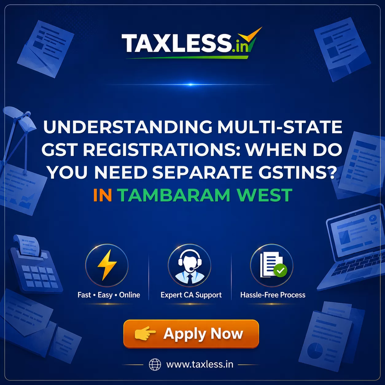 Understanding Multi-State GST Registrations: When Do You Need Separate GSTINs? in Tambaram West