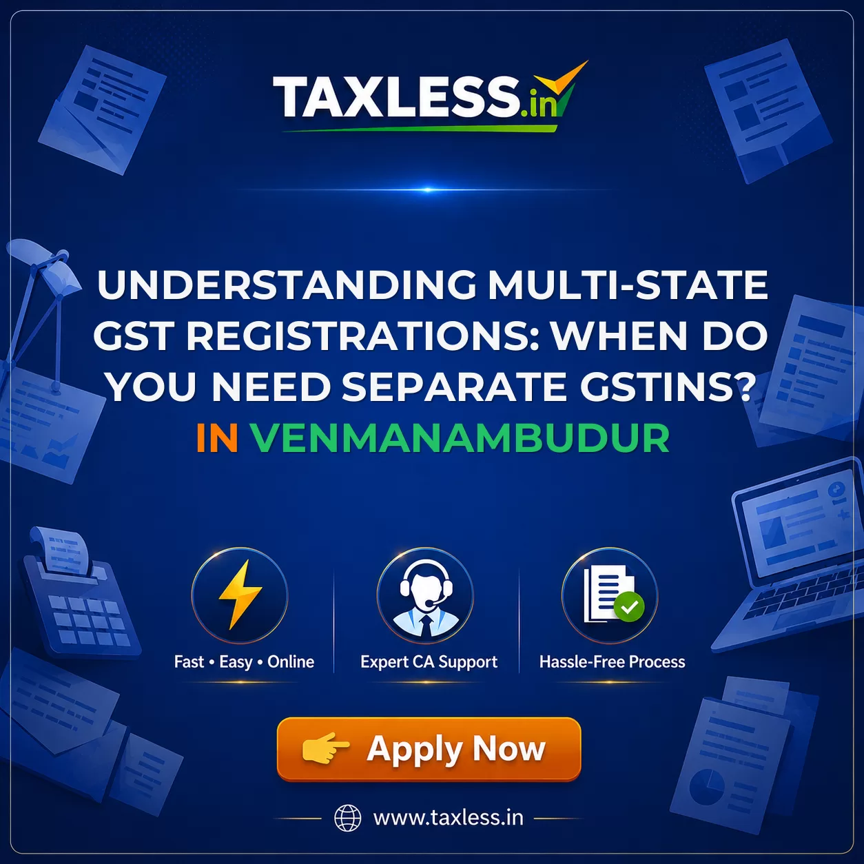 Understanding Multi-State GST Registrations: When Do You Need Separate GSTINs? in Venmanambudur