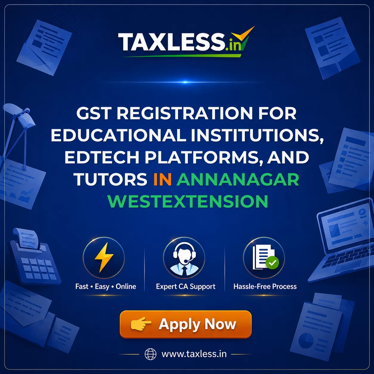 GST Registration for Educational Institutions, EdTech Platforms, and Tutors in Annanagar Westextension