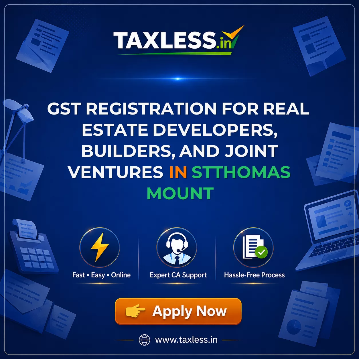 GST Registration for Real Estate Developers, Builders, and Joint Ventures in Stthomas Mount