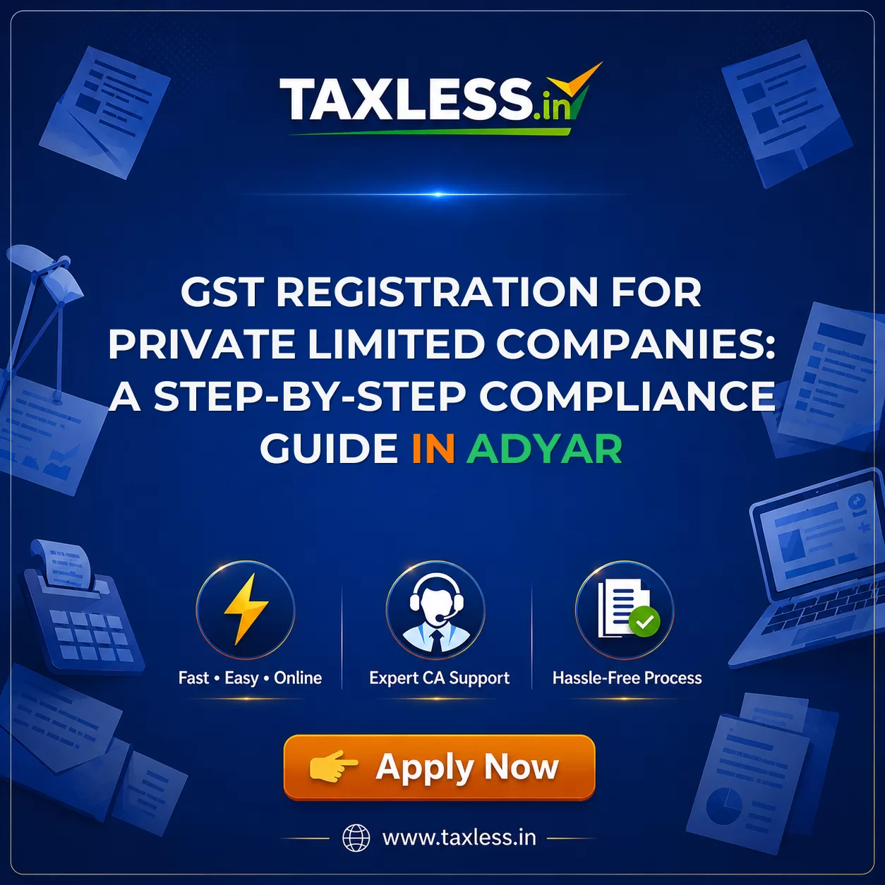 GST Registration for Private Limited Companies: A Step-by-Step Compliance Guide in Adyar