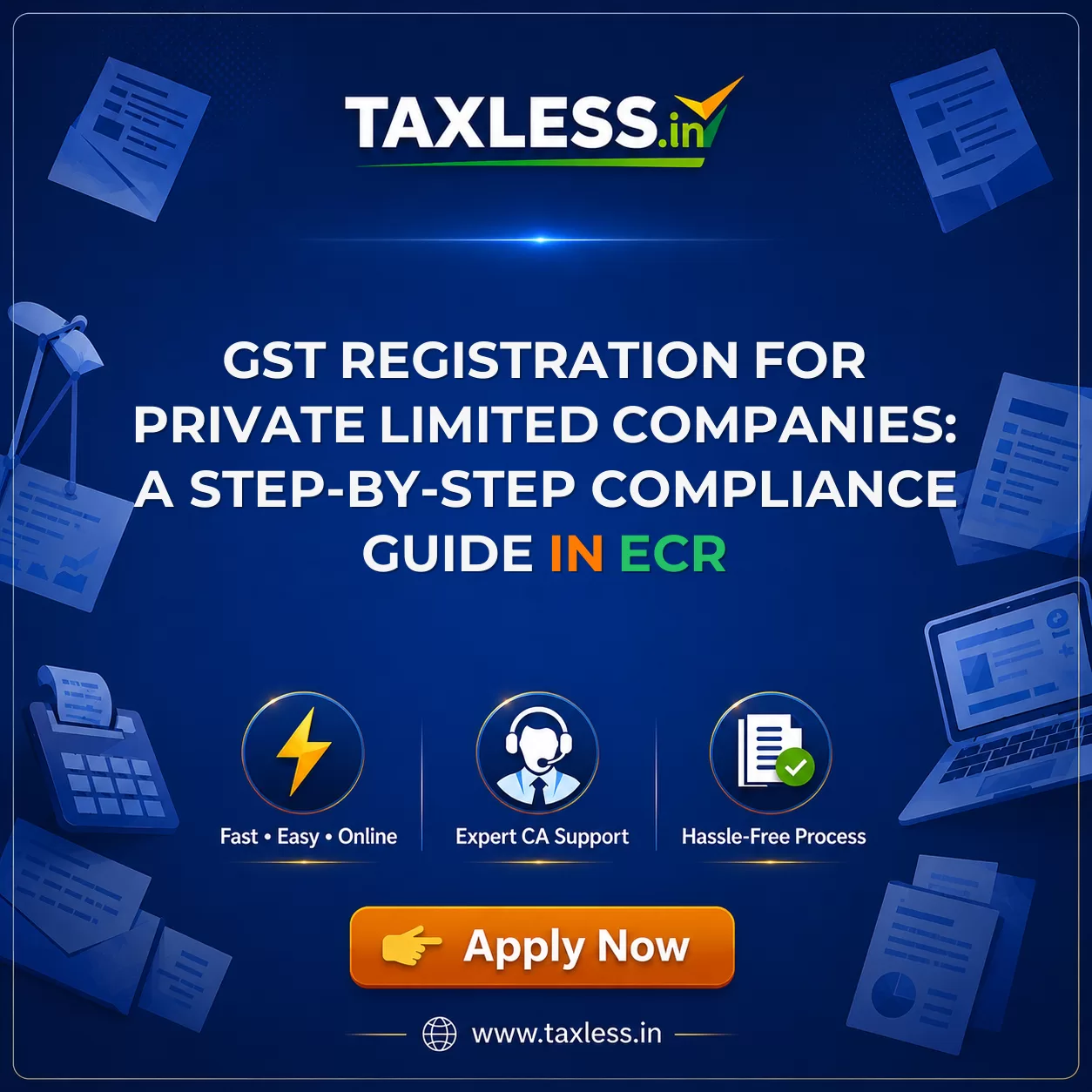 GST Registration for Private Limited Companies: A Step-by-Step Compliance Guide in Ecr