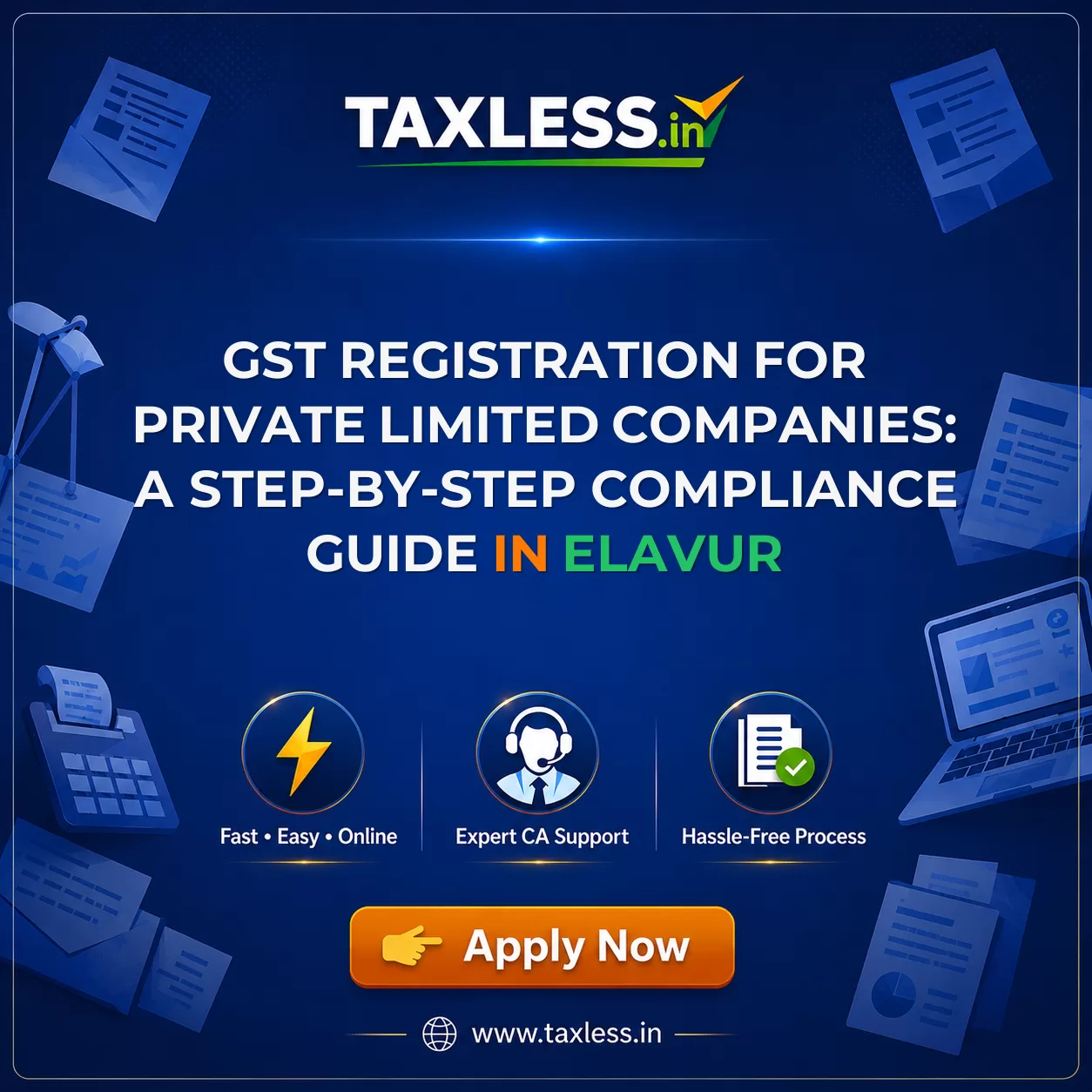 GST Registration for Private Limited Companies: A Step-by-Step Compliance Guide in Elavur