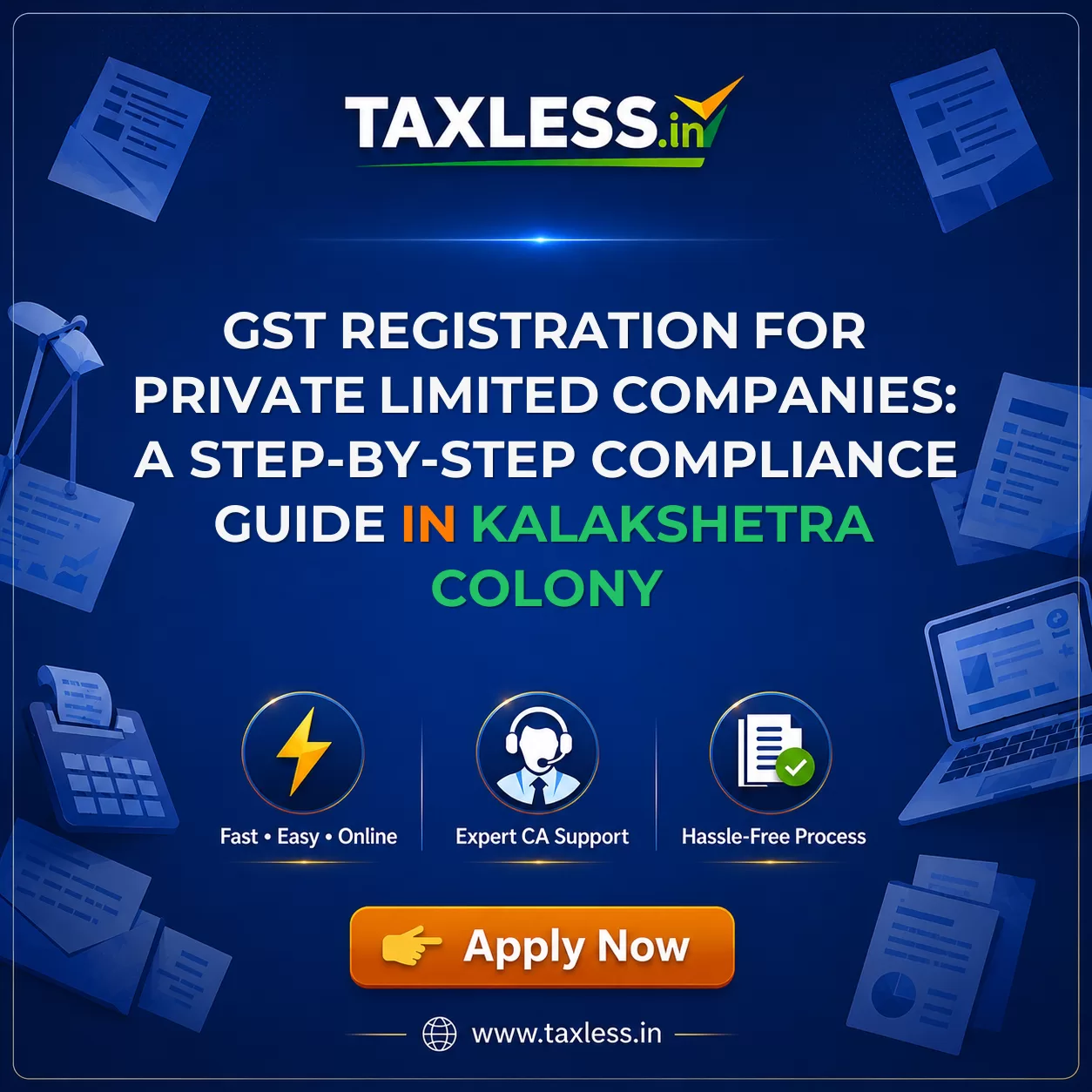 GST Registration for Private Limited Companies: A Step-by-Step Compliance Guide in Kalakshetra Colony
