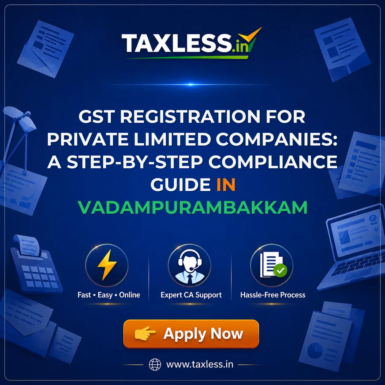 GST Registration for Private Limited Companies: A Step-by-Step Compliance Guide in Vadampurambakkam