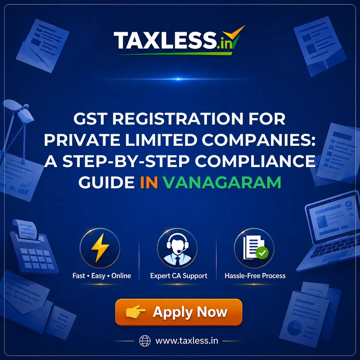 GST Registration for Private Limited Companies: A Step-by-Step Compliance Guide in Vanagaram