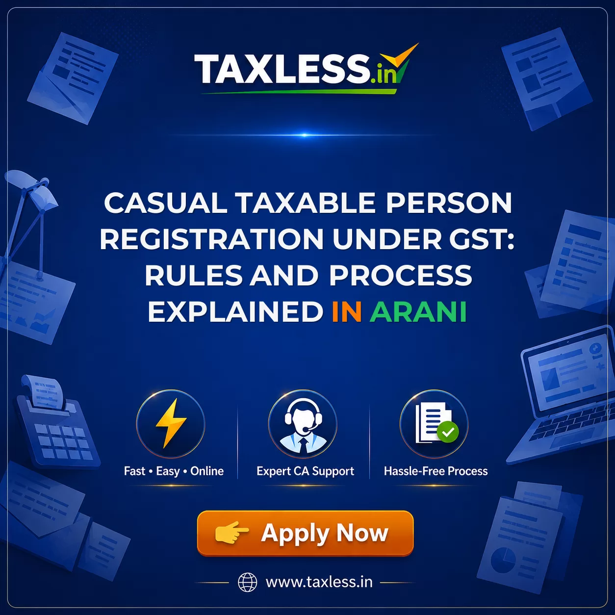 Casual Taxable Person Registration Under GST: Rules and Process Explained in Arani