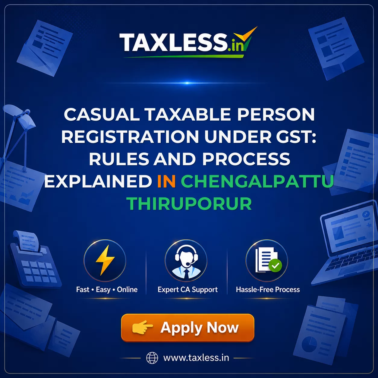 Casual Taxable Person Registration Under GST: Rules and Process Explained in Chengalpattu Thiruporur