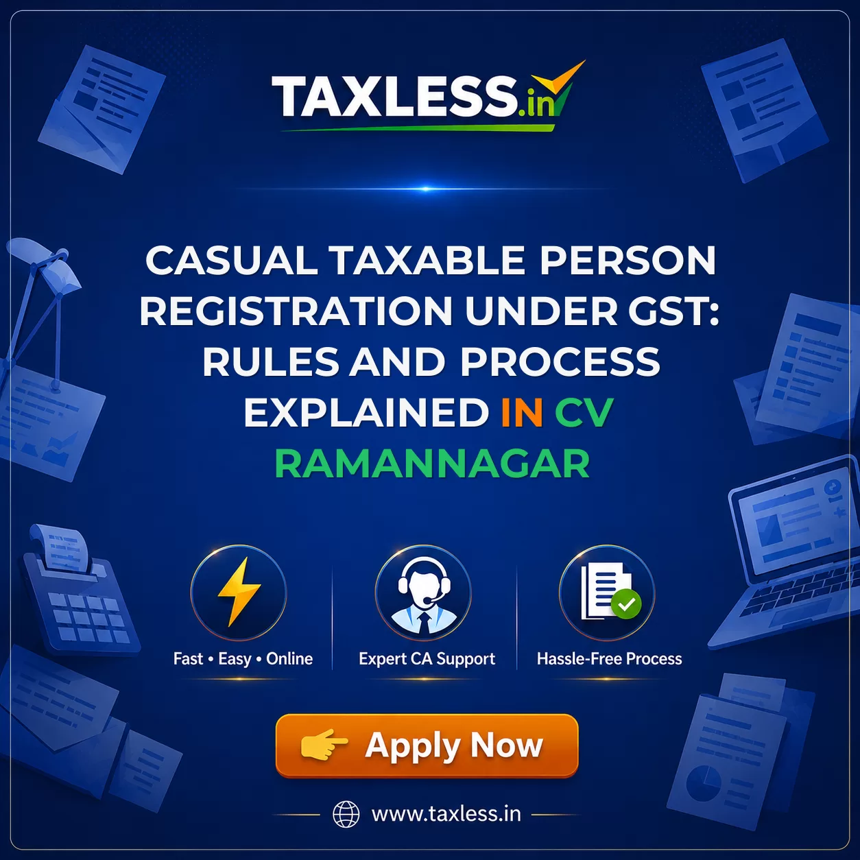 Casual Taxable Person Registration Under GST: Rules and Process Explained in Cv Ramannagar