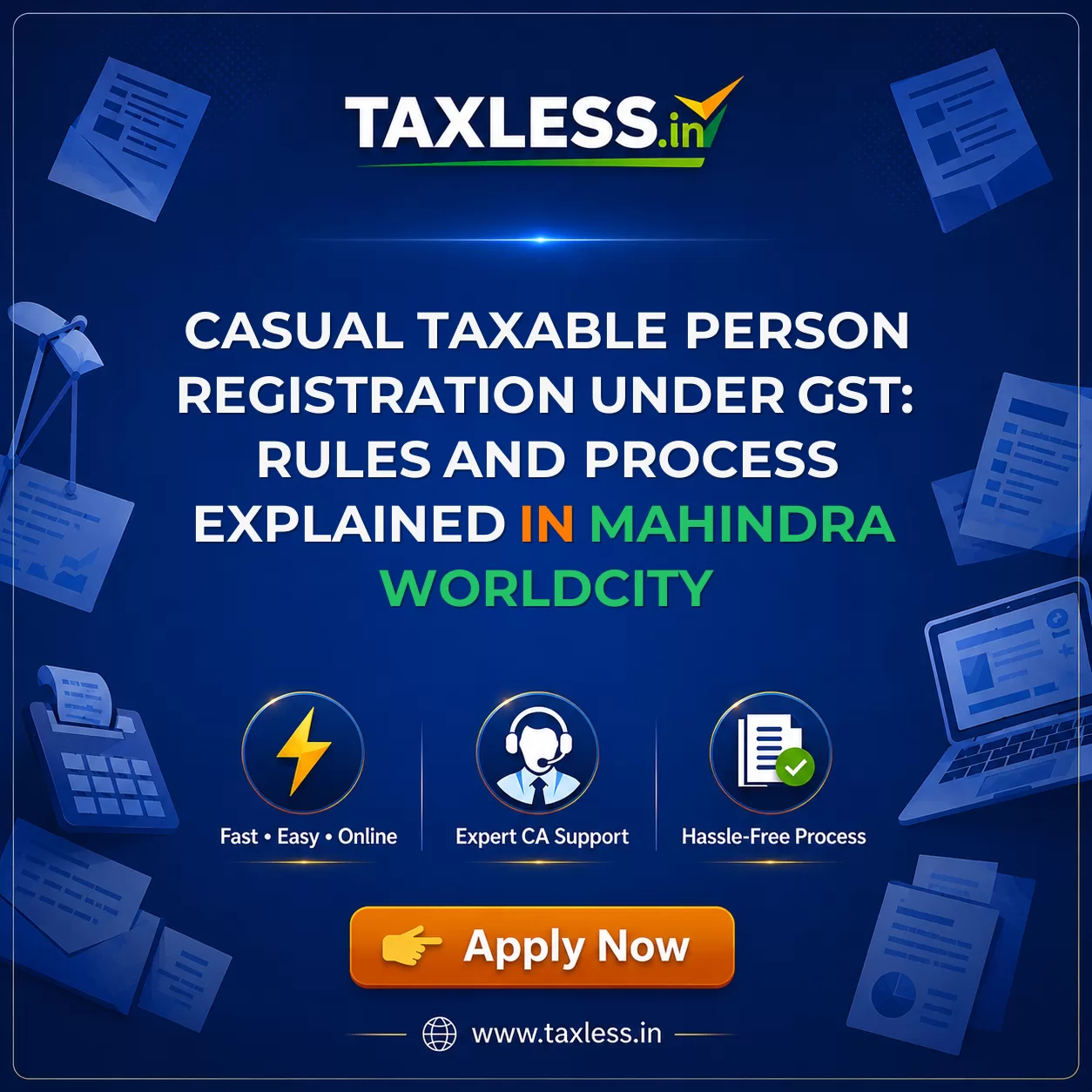 Casual Taxable Person Registration Under GST: Rules and Process Explained in Mahindra Worldcity