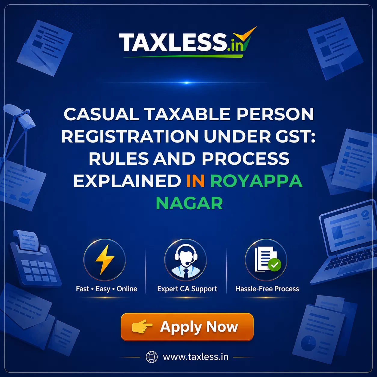 Casual Taxable Person Registration Under GST: Rules and Process Explained in Royappa Nagar