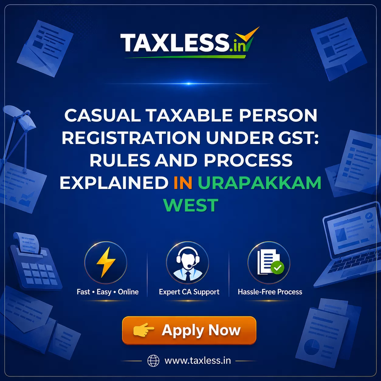 Casual Taxable Person Registration Under GST: Rules and Process Explained in Urapakkam West