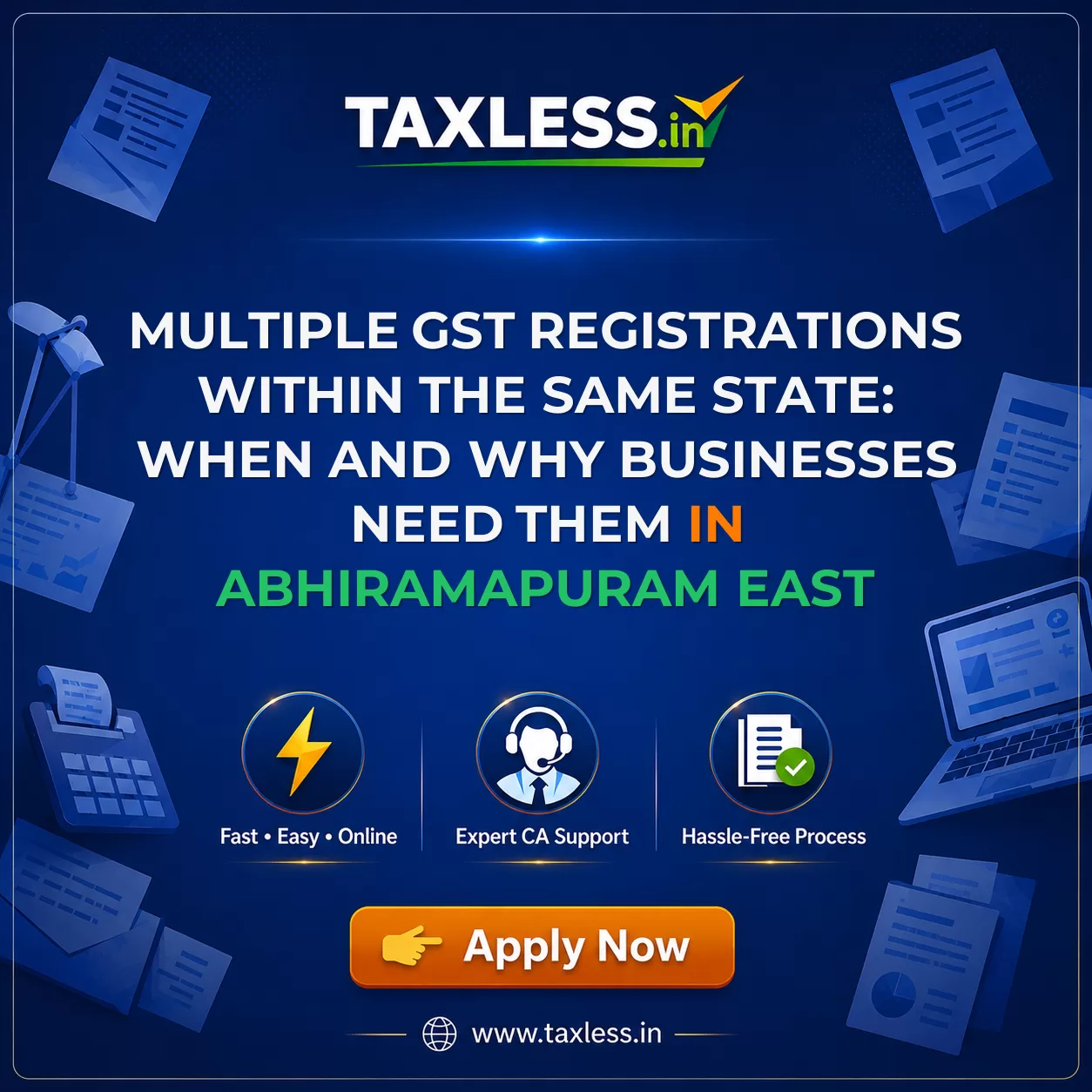 Multiple GST Registrations Within the Same State: When and Why Businesses Need Them in Abhiramapuram East