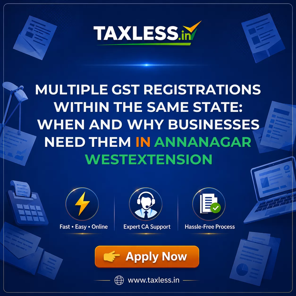 Multiple GST Registrations Within the Same State: When and Why Businesses Need Them in Annanagar Westextension