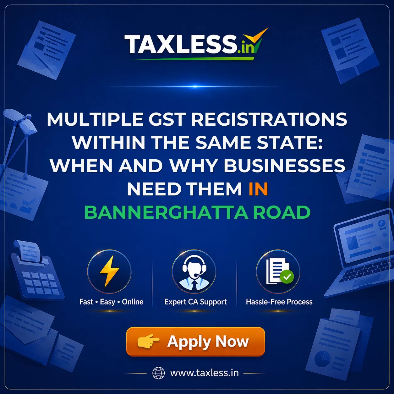 Multiple GST Registrations Within the Same State: When and Why Businesses Need Them in Bannerghatta Road