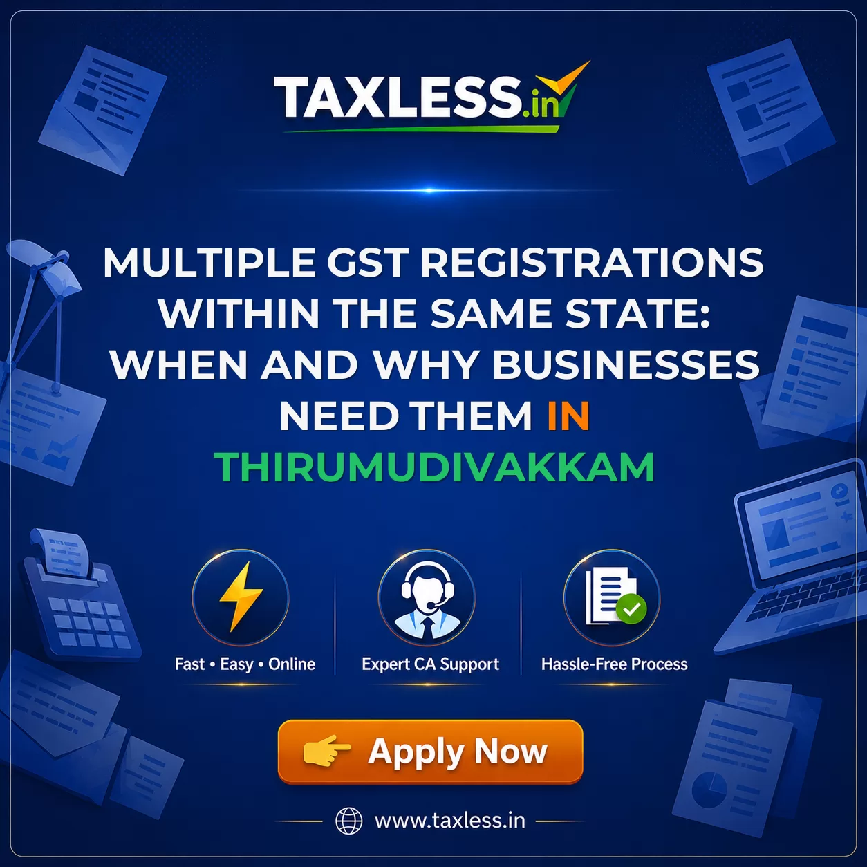 Multiple GST Registrations Within the Same State: When and Why Businesses Need Them in Thirumudivakkam
