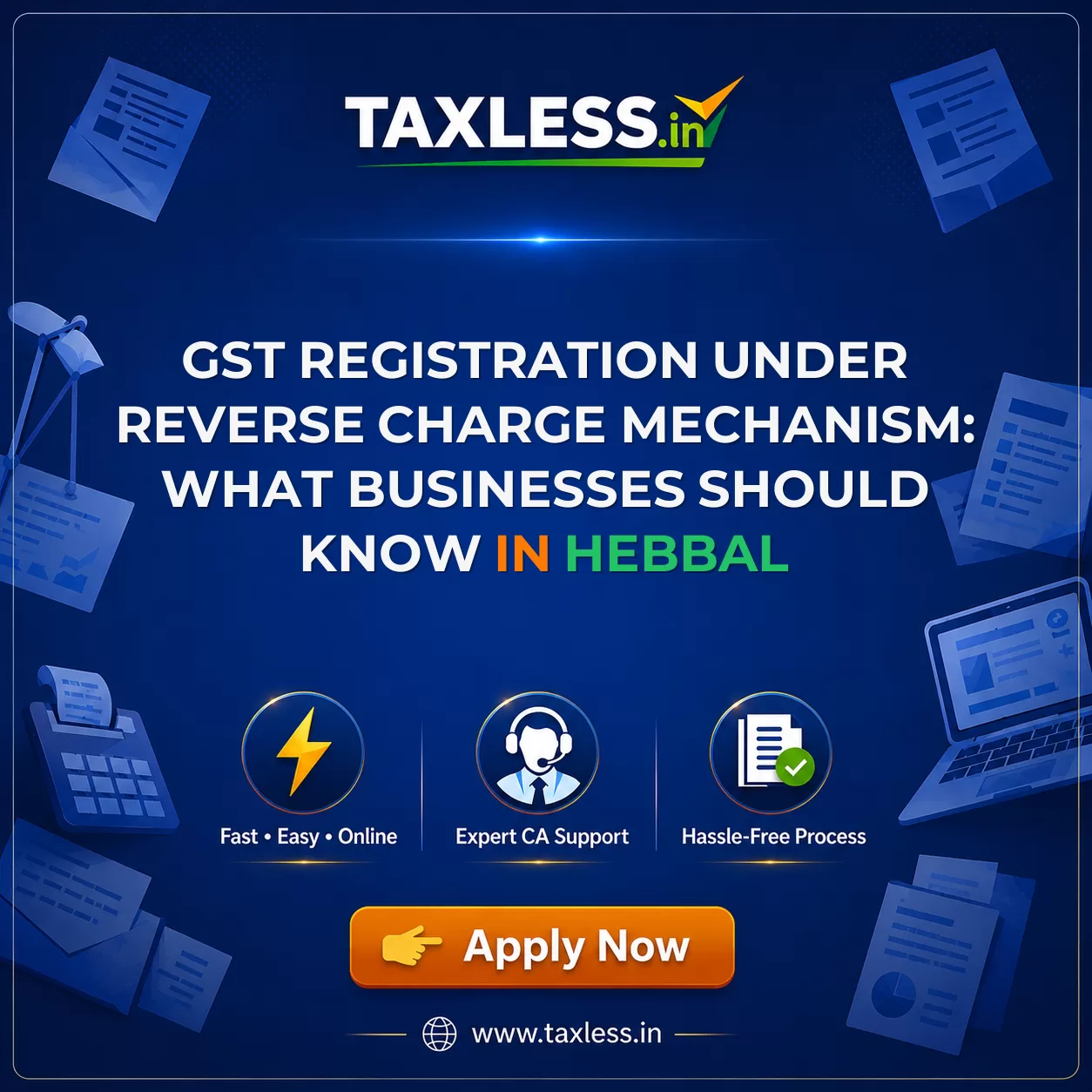 GST Registration Under Reverse Charge Mechanism: What Businesses Should Know in Hebbal