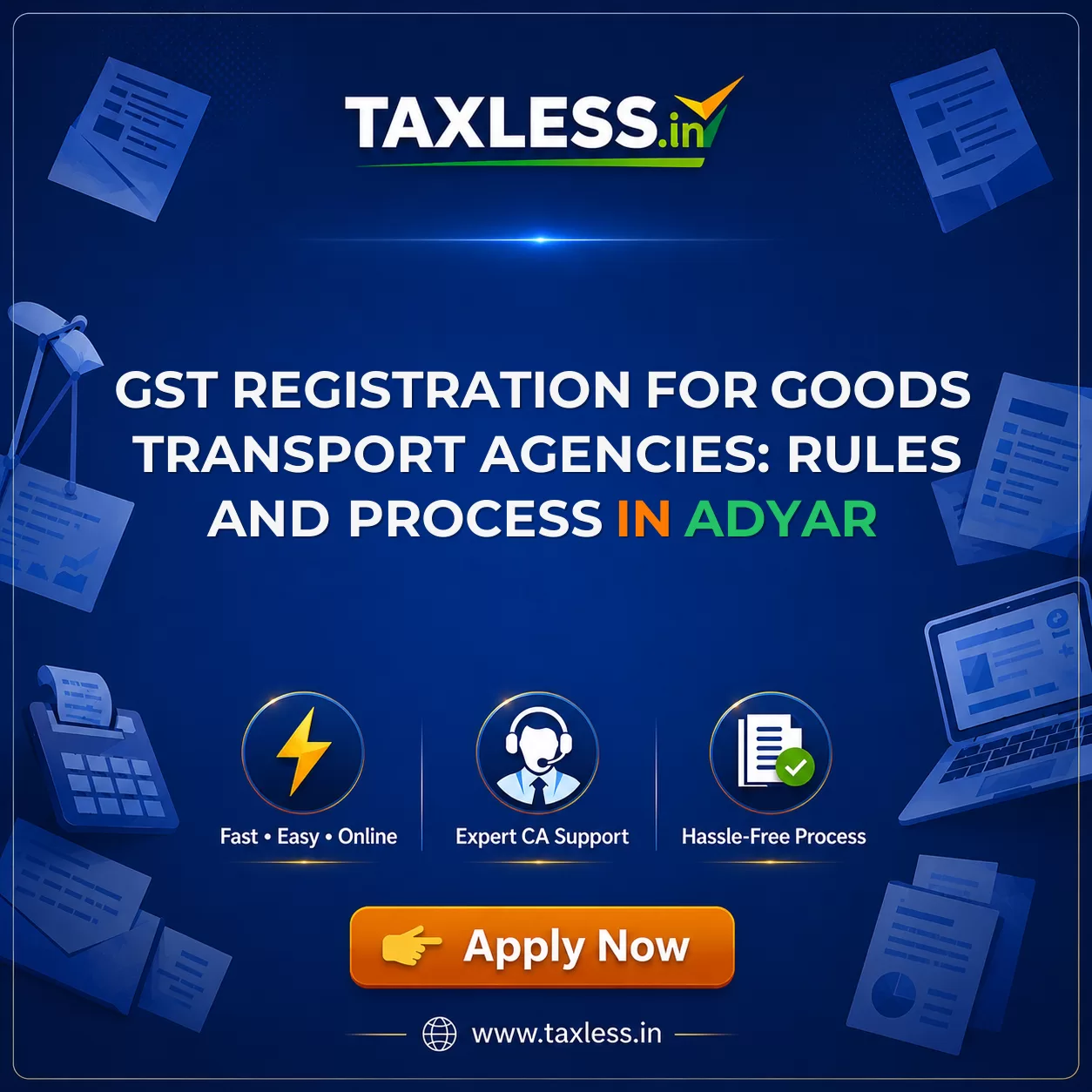GST Registration for Goods Transport Agencies: Rules and Process in Adyar