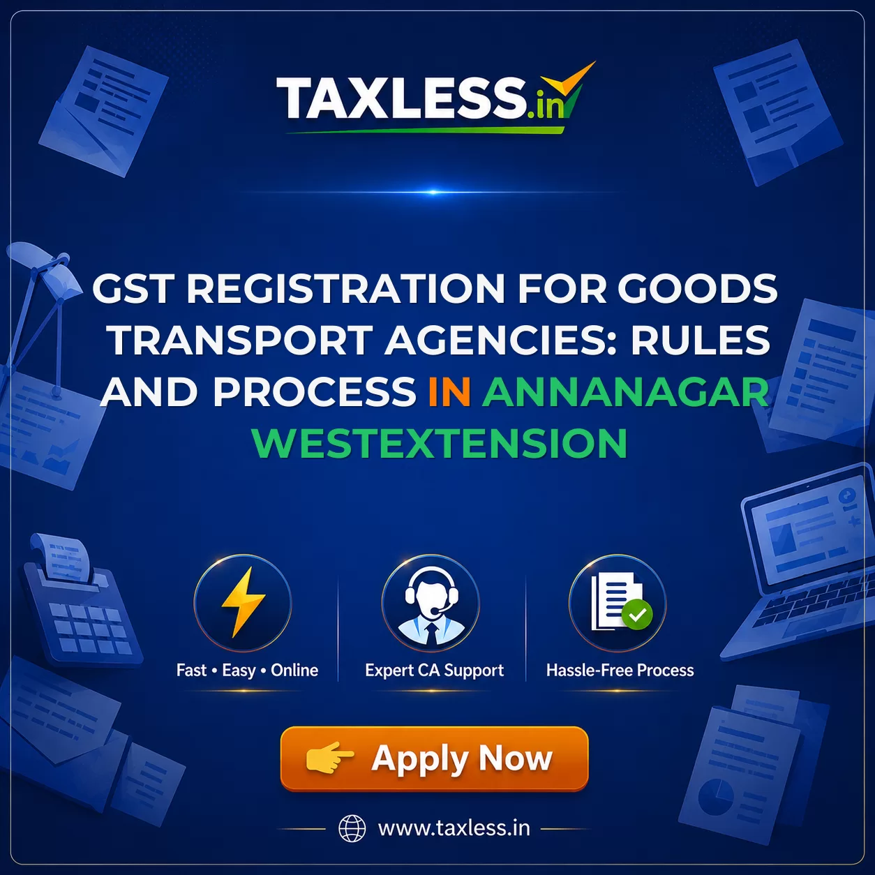 GST Registration for Goods Transport Agencies: Rules and Process in Annanagar Westextension