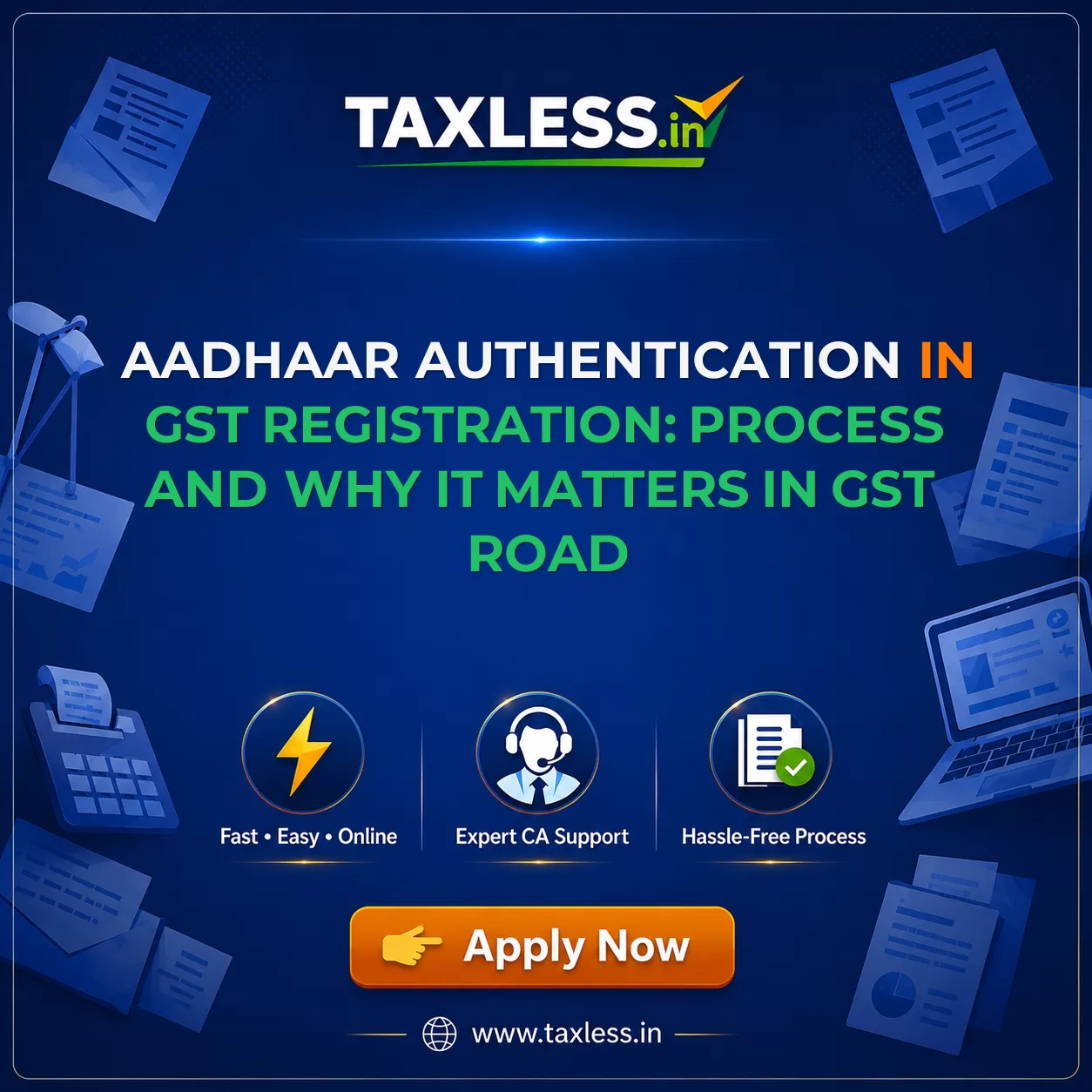 Aadhaar Authentication in GST Registration: Process and Why It Matters in Gst Road