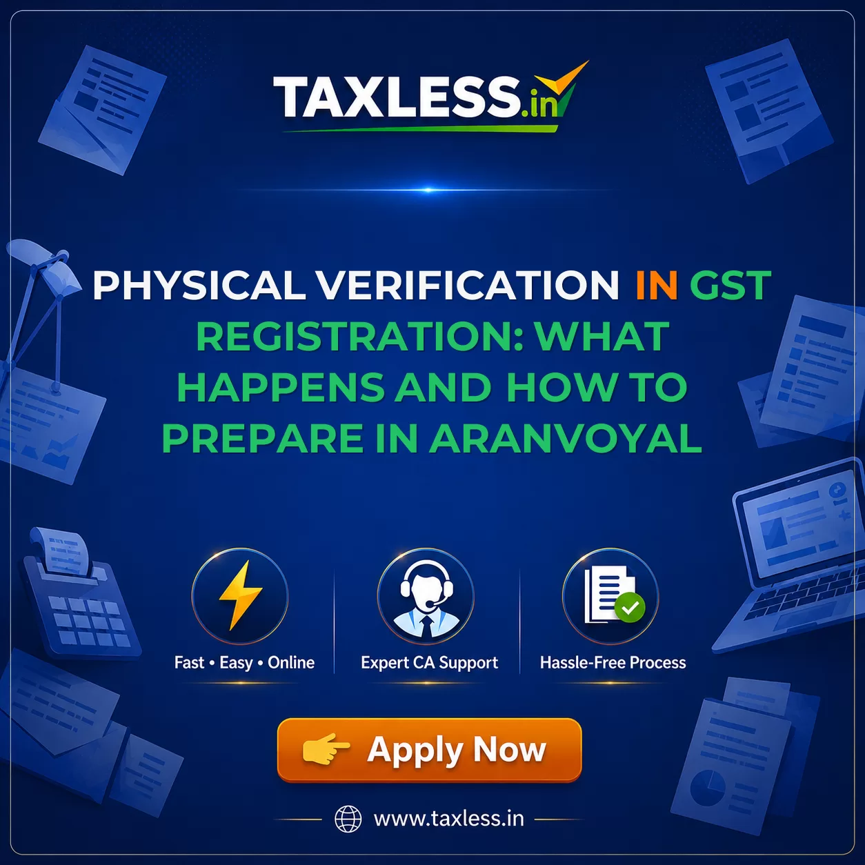 Physical Verification in GST Registration: What Happens and How to Prepare in Aranvoyal
