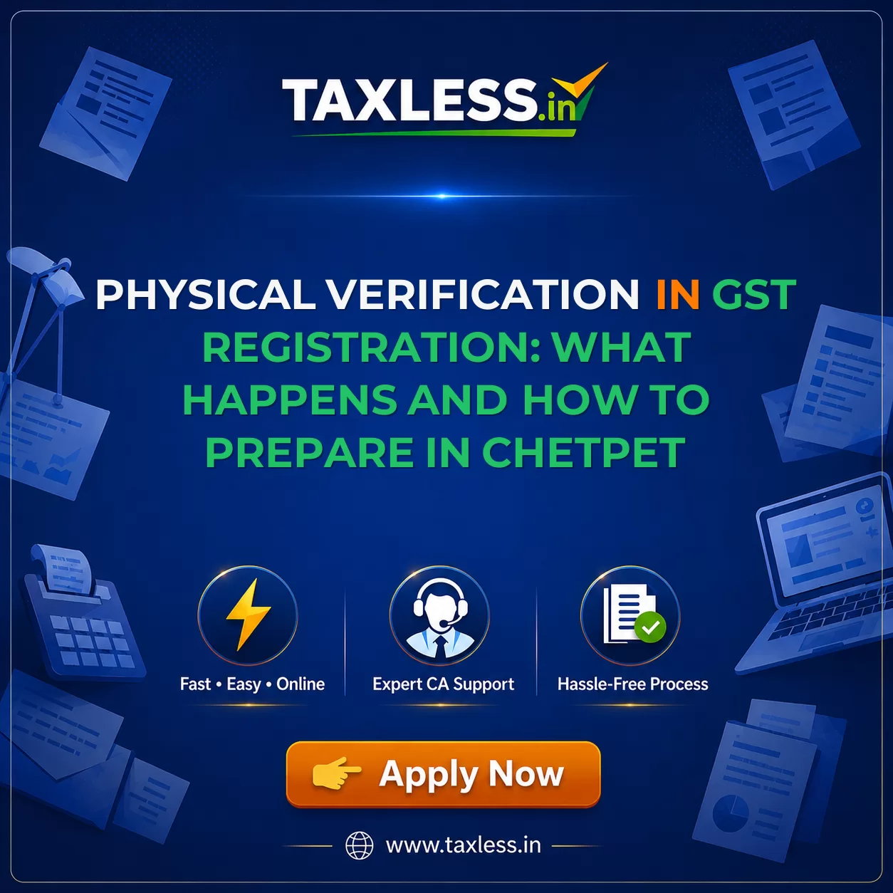 Physical Verification in GST Registration: What Happens and How to Prepare in Chetpet